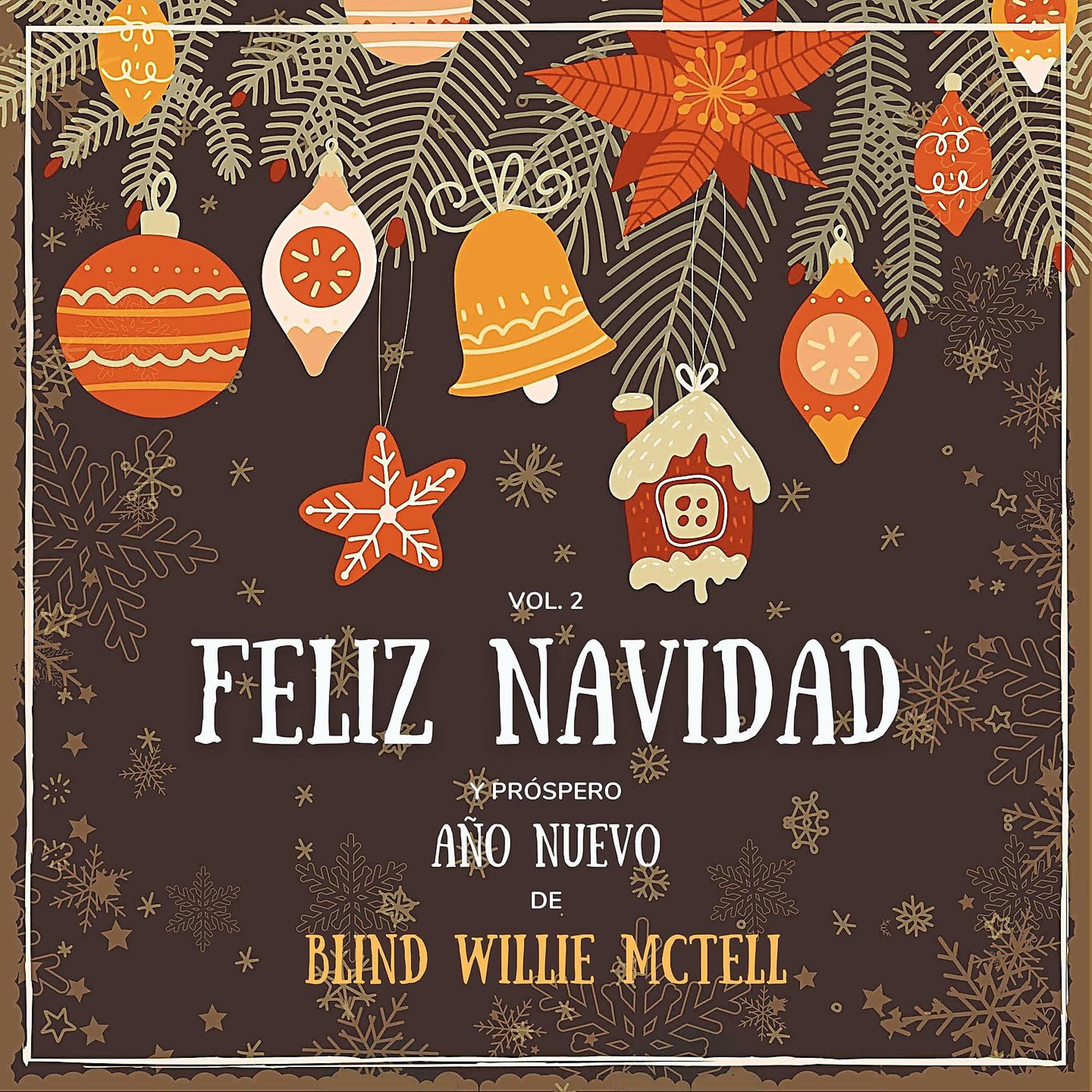 Постер альбома Feliz Navidad y próspero Año Nuevo de Blind Willie McTell, Vol. 2