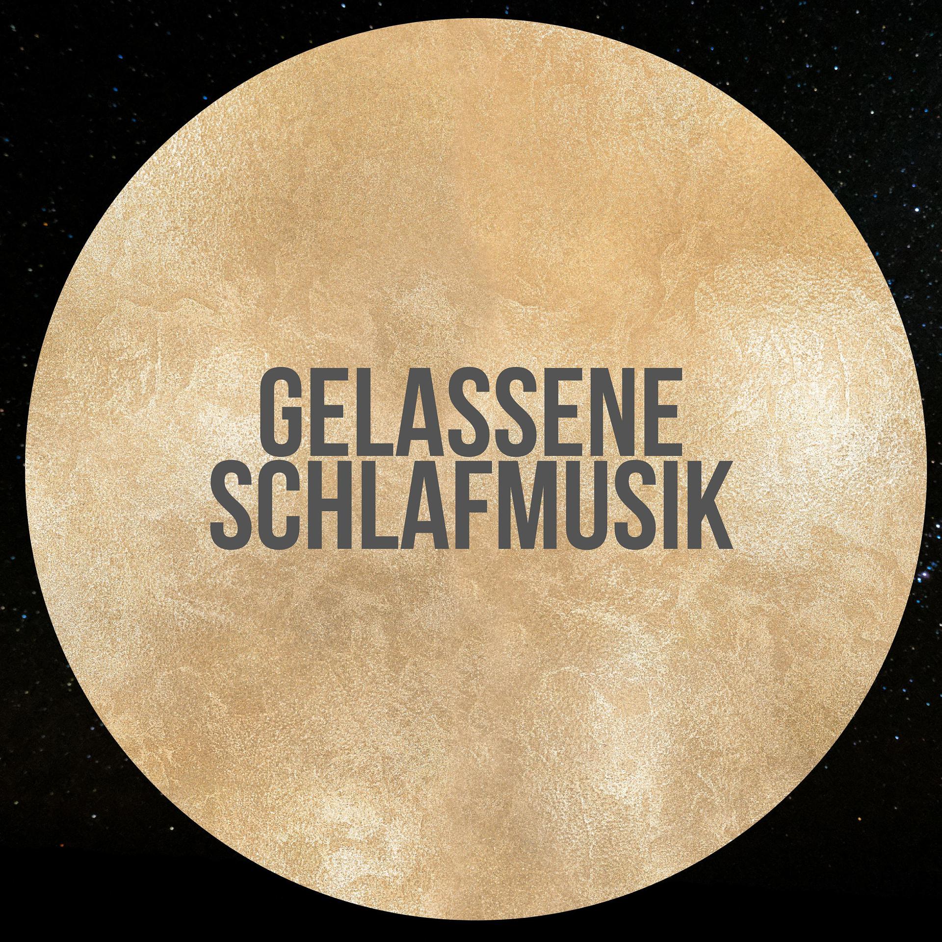 Постер альбома Gelassene Schlafmusik