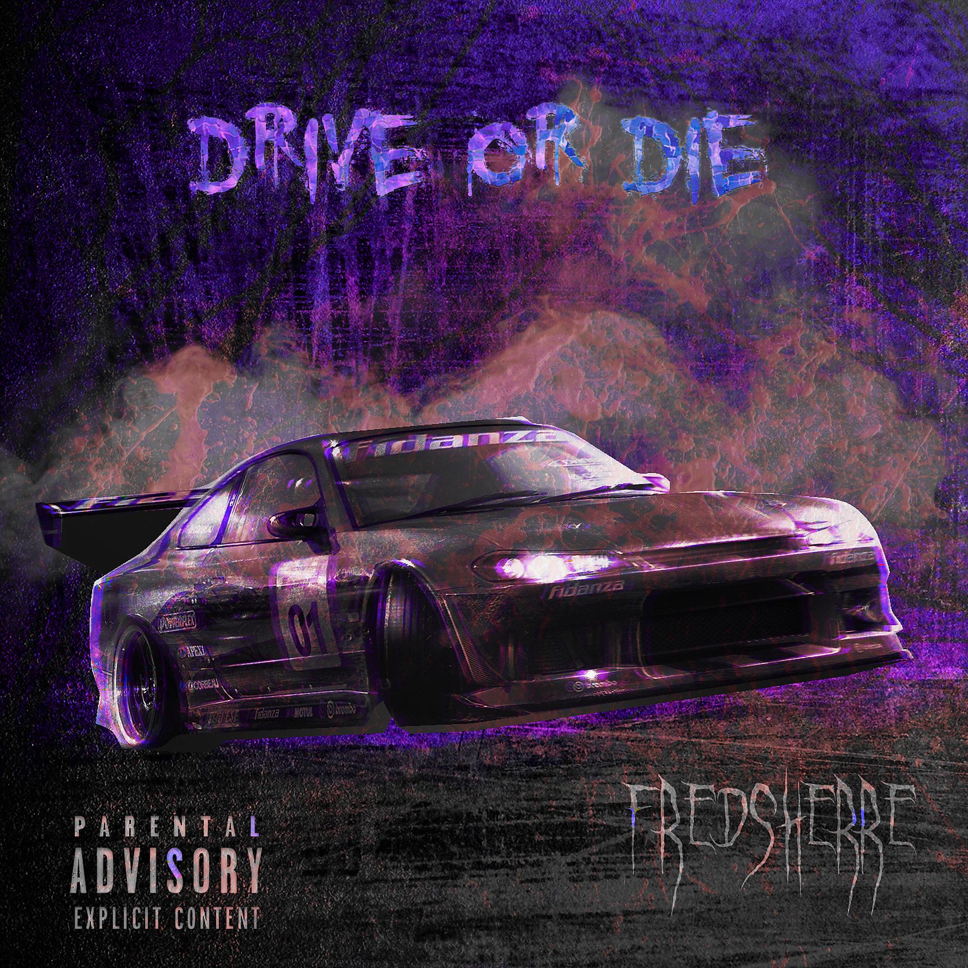 Постер альбома Drive or Die