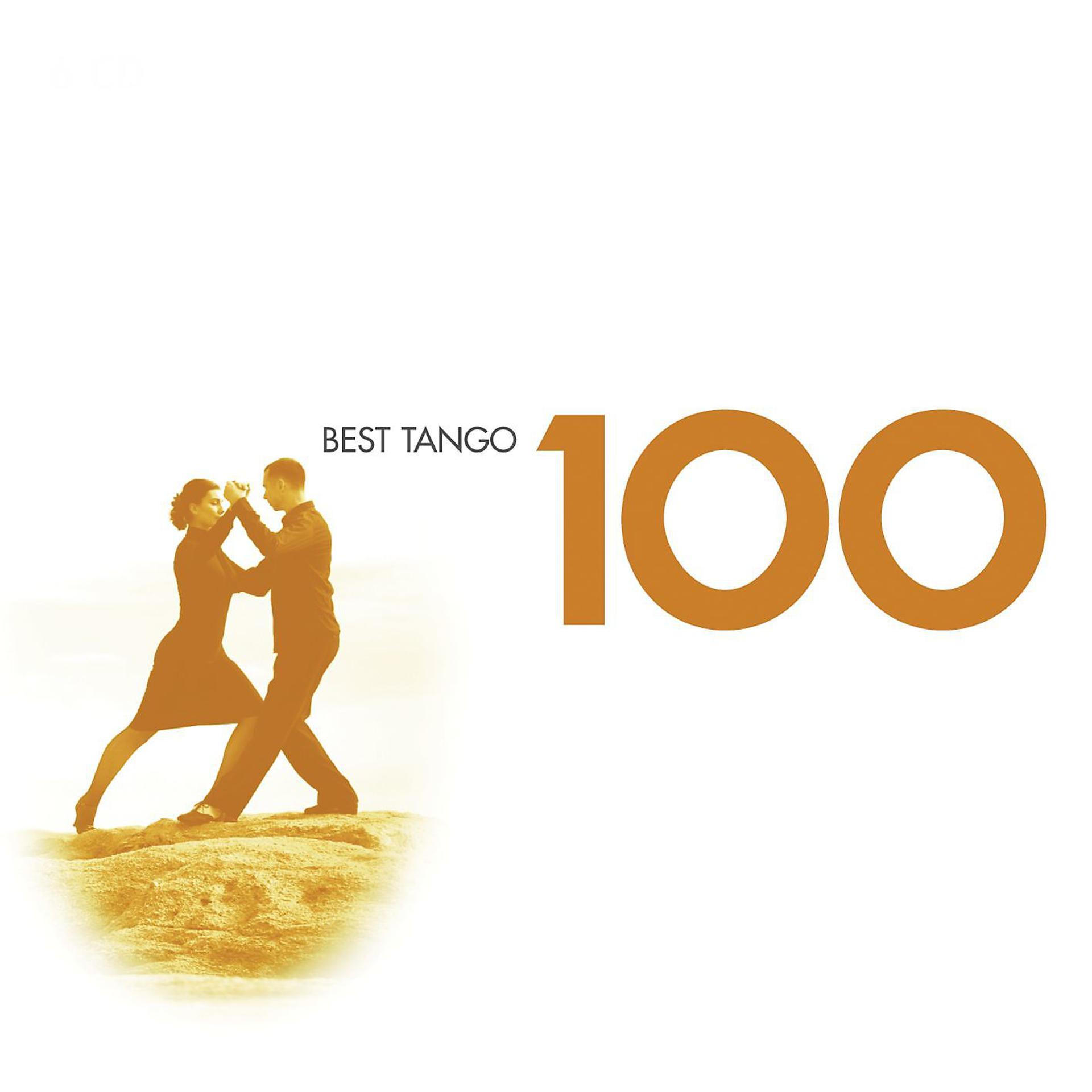 Постер альбома 100 Best Tango