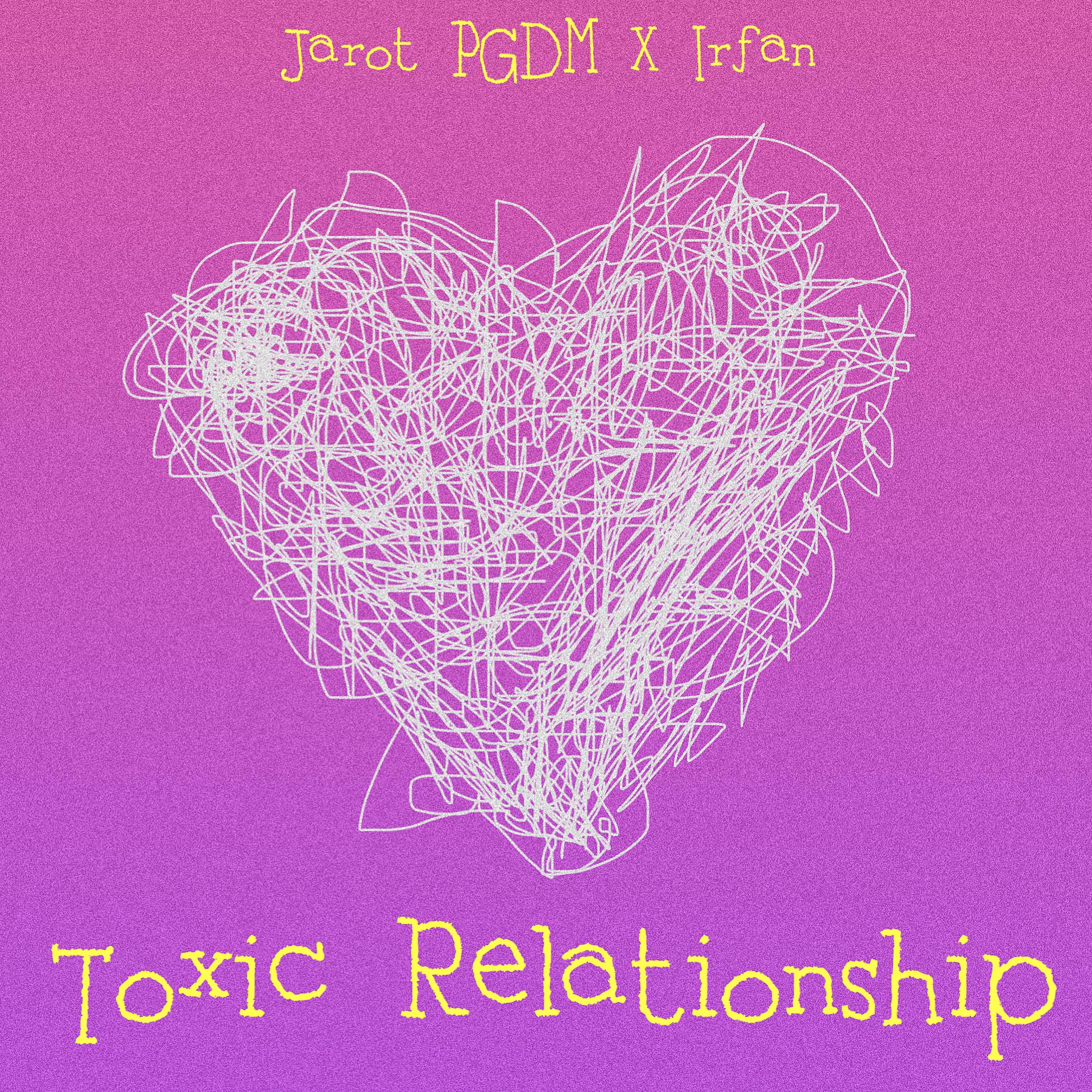 Постер альбома Toxic Relationship