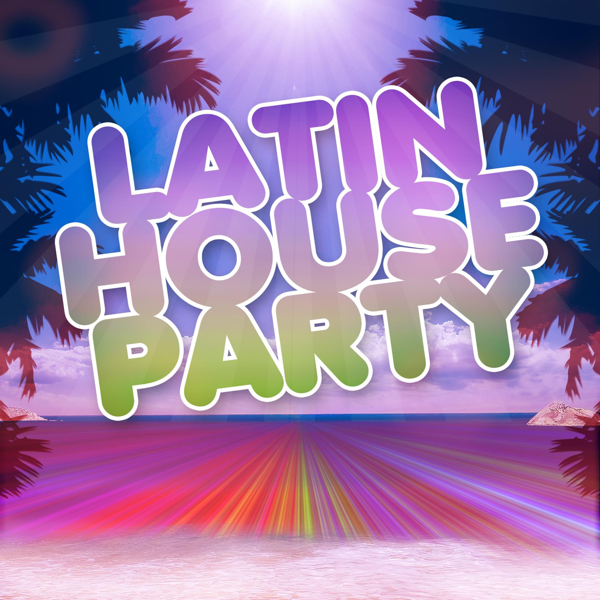 Постер альбома Latin House Party