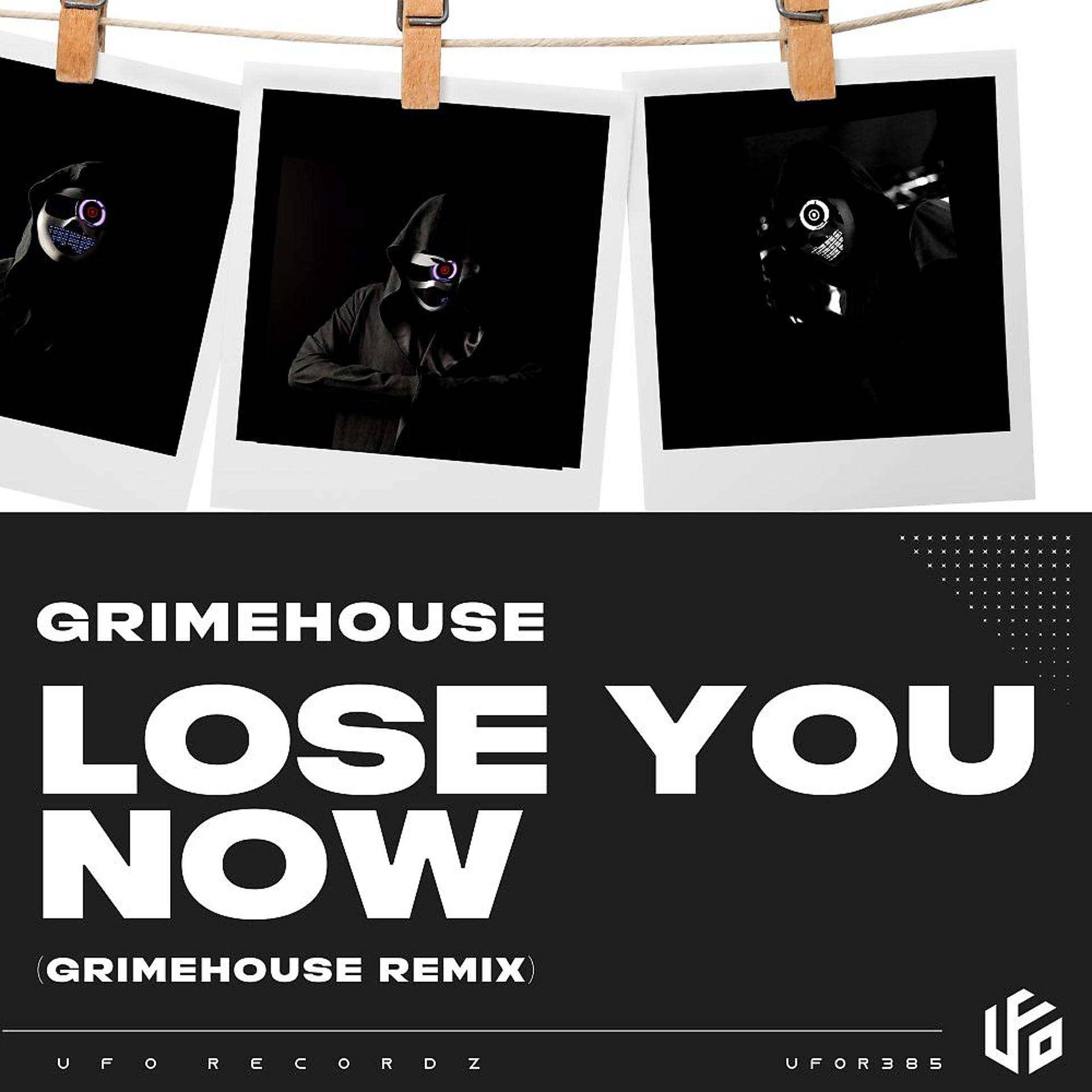 Постер альбома Lose You Now (Grimehouse Remix)