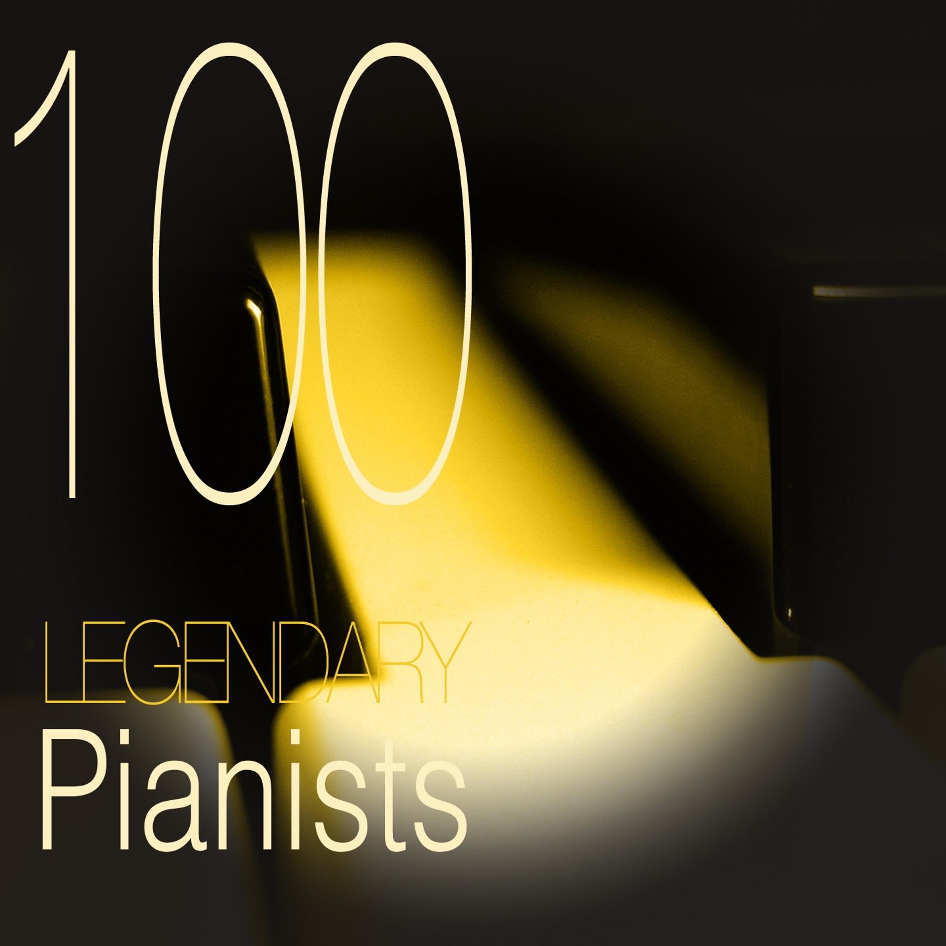 Постер альбома 100 Legendary Pianists
