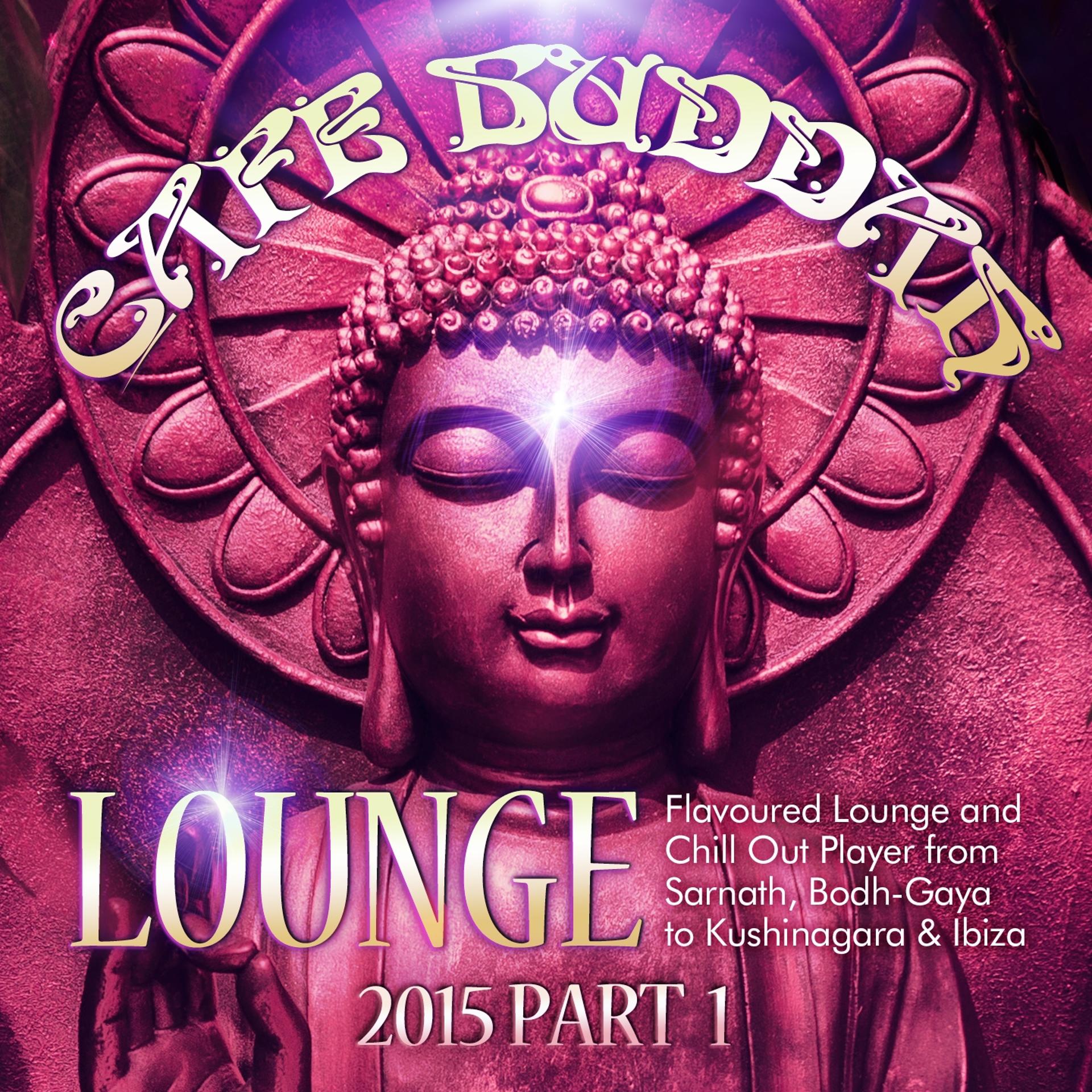 Постер альбома Café Buddah Lounge 2015, Pt. 1