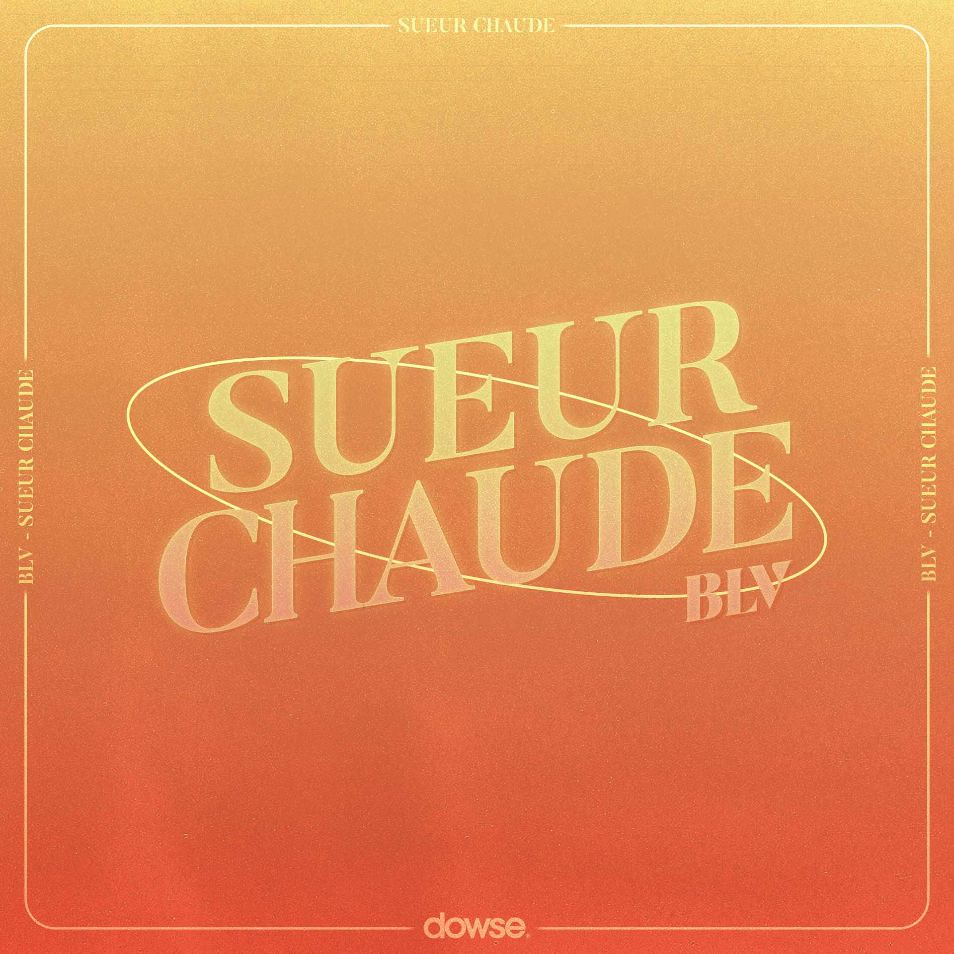 Постер альбома Sueur Chaude