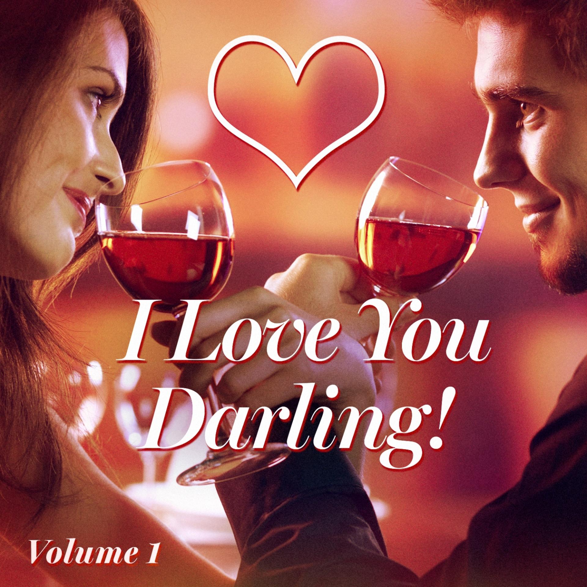 Постер альбома I Love You Darling! Happy Valentine's Day, Vol. 1