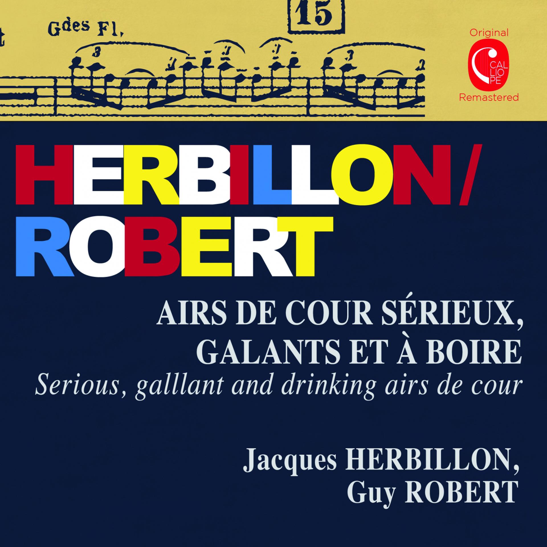 Постер альбома Herbillon & Robert: Airs de cour sérieux, galants et à boire