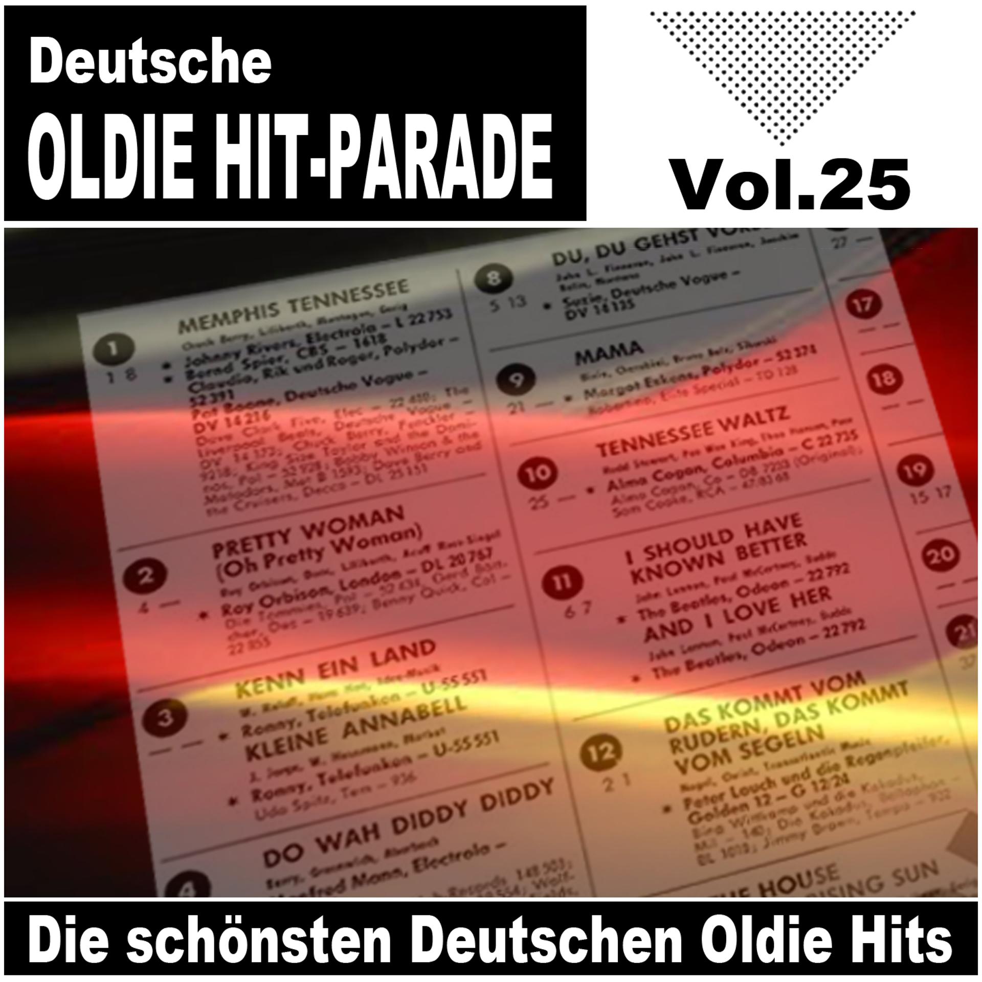 Постер альбома Deutsche Oldie Hit Parade - Die schönsten Deutschen Oldie Hits, Vol. 25
