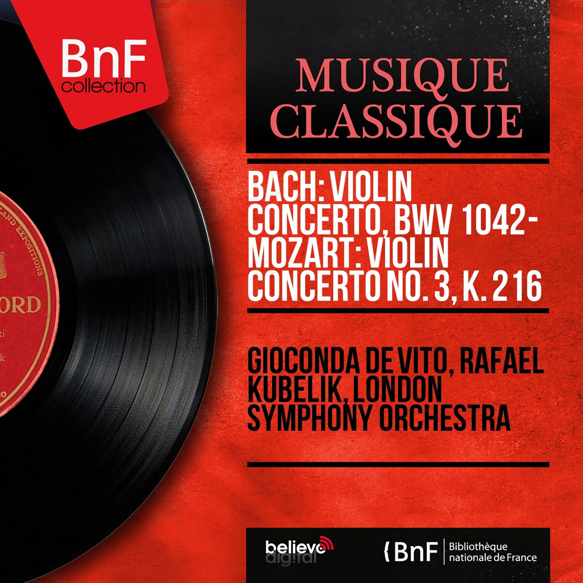 Постер альбома Bach: Violin Concerto, BWV 1042 - Mozart: Violin Concerto No. 3, K. 216 (Stereo Version)