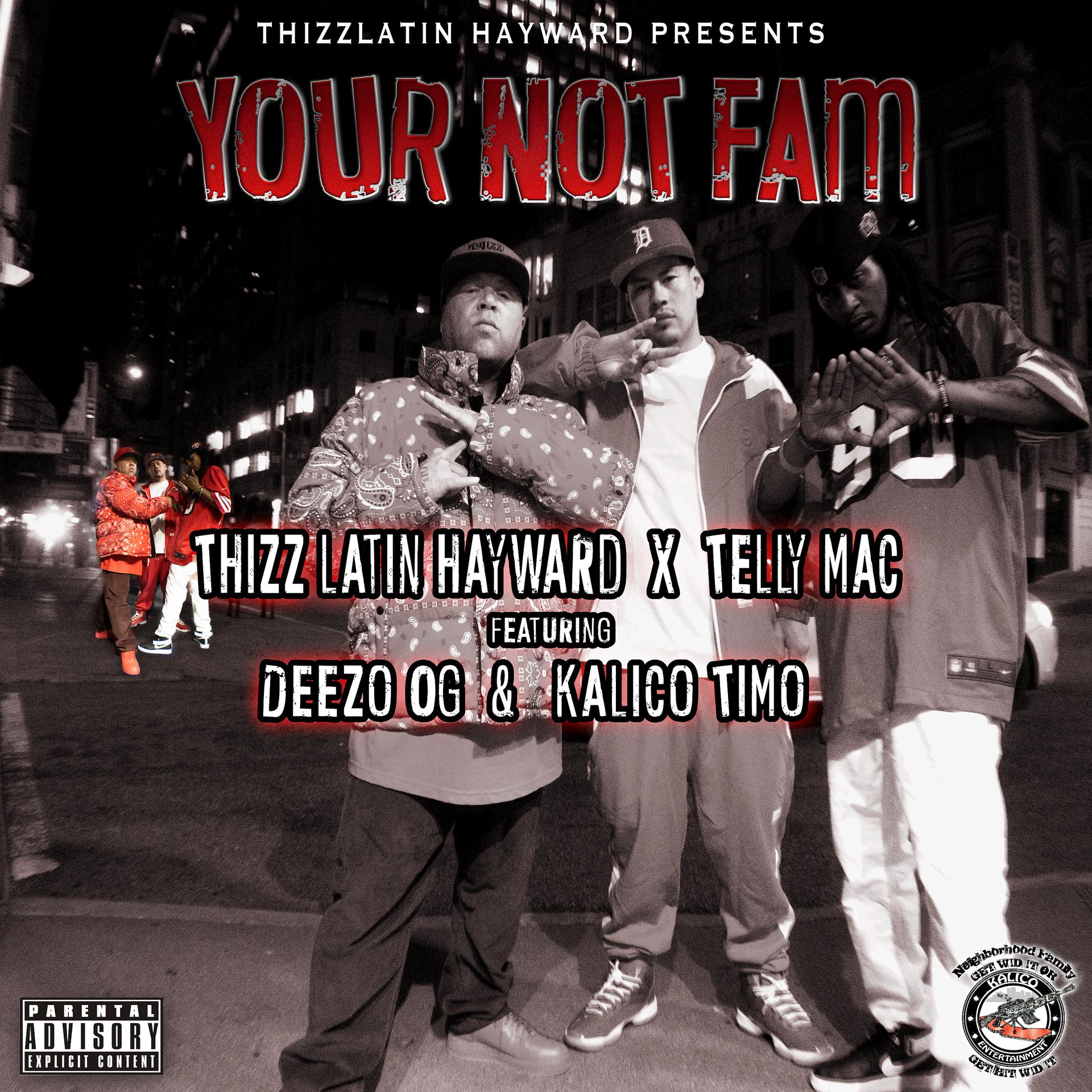 Постер альбома Your Not Fam (feat. Deezo.OG & Kalico Timo)