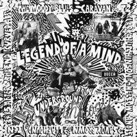 Постер альбома Legend Of A Mind - The Underground Anthology