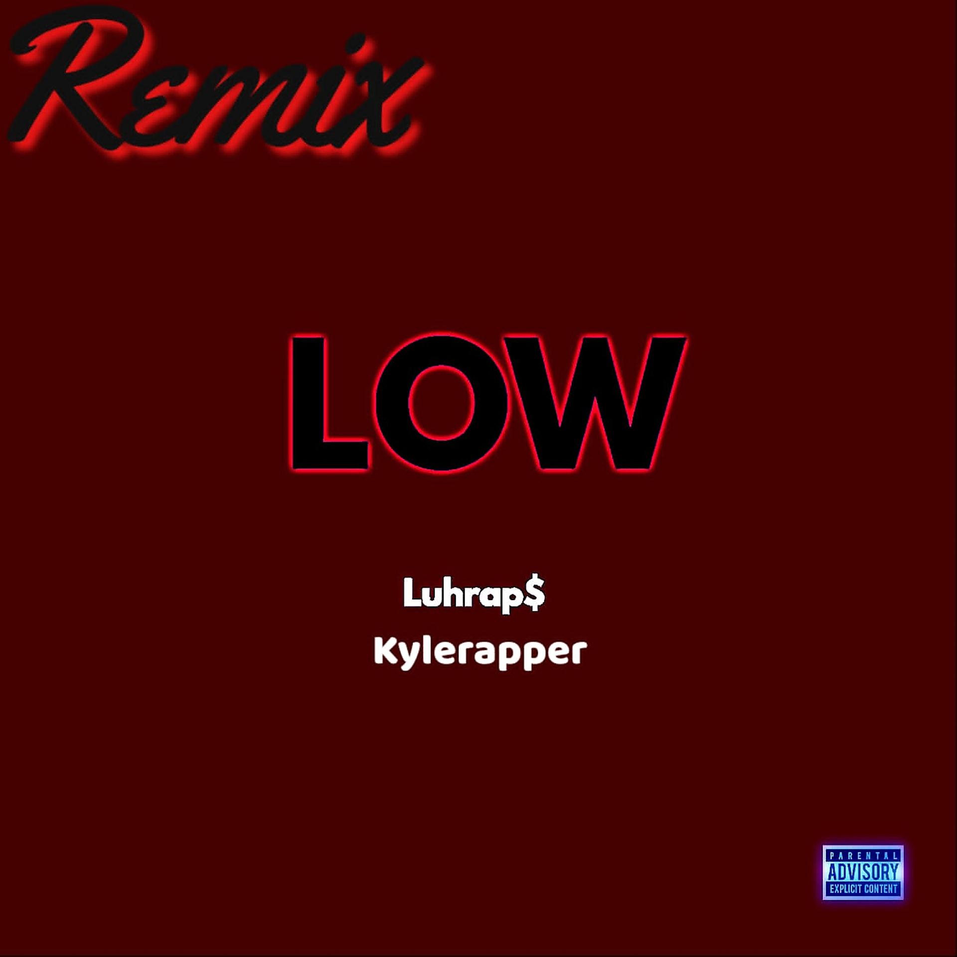 Постер альбома Low (Remix)
