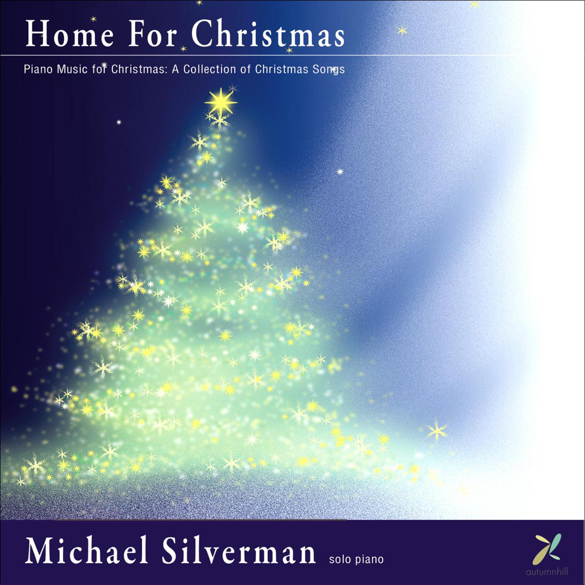 Постер альбома Home for Christmas: Piano Music for Christmas a Collection of Christmas Songs