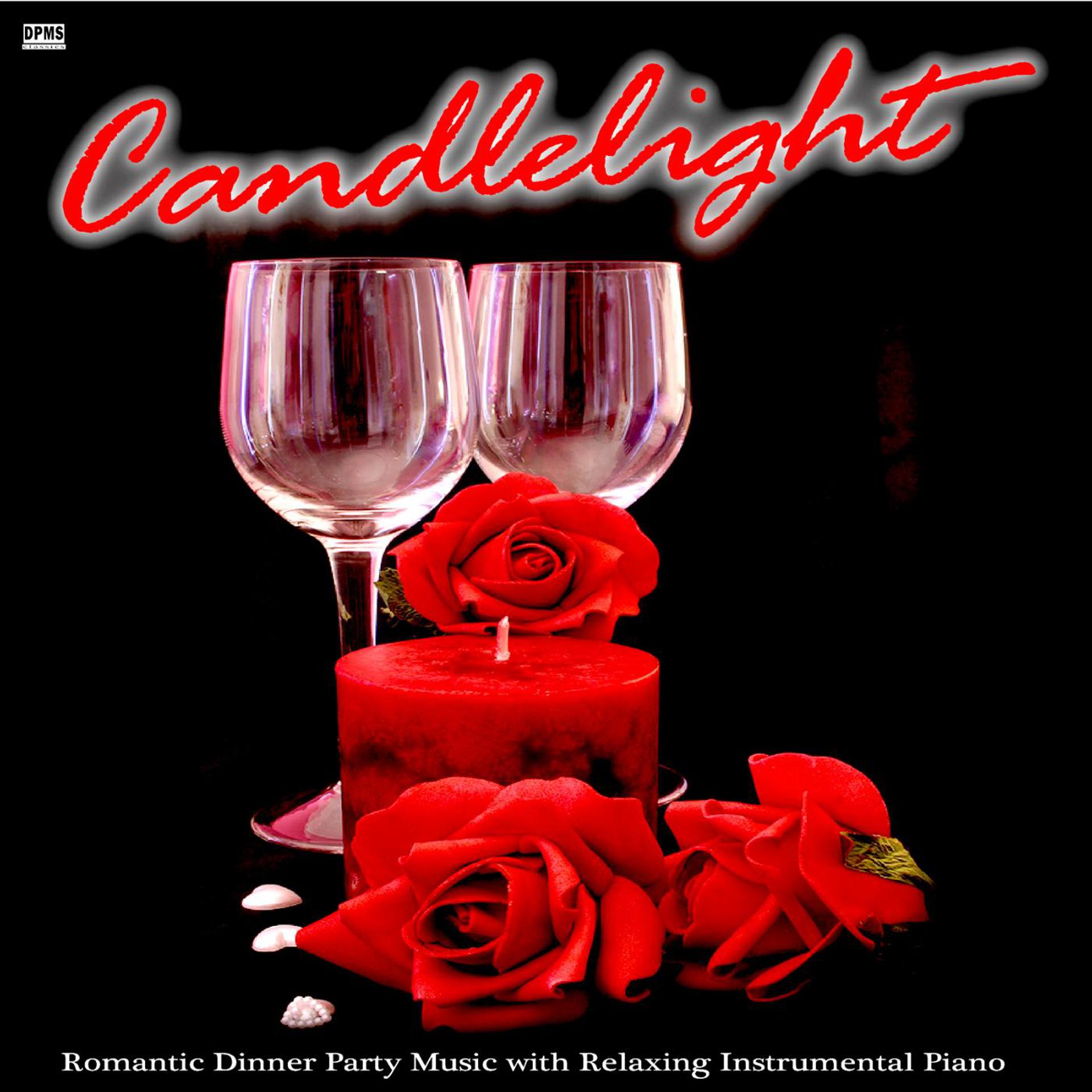 Постер альбома Candlelight: Romantic Dinner Party Music With Relaxing Instrumental Piano