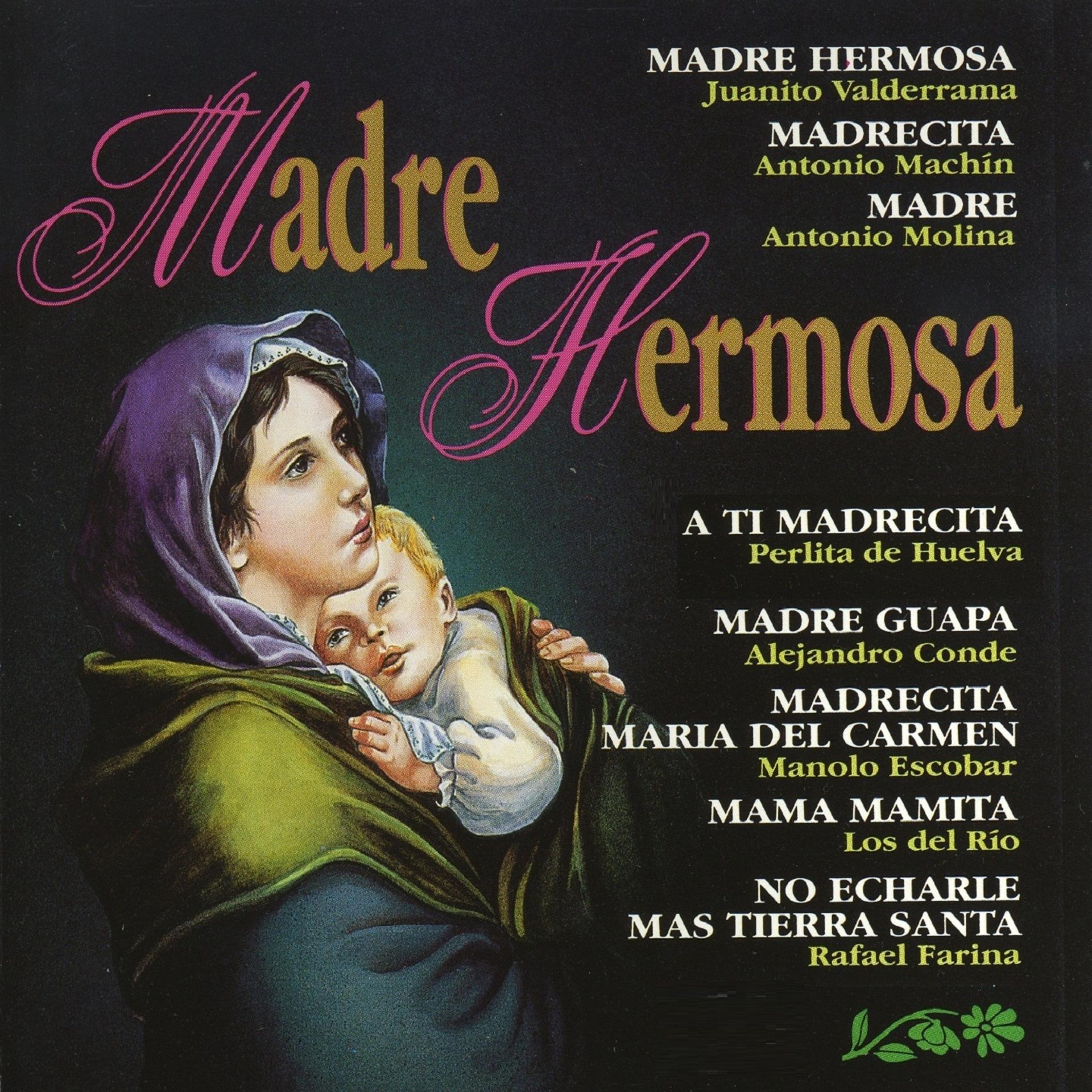 Постер альбома Madre Hermosa