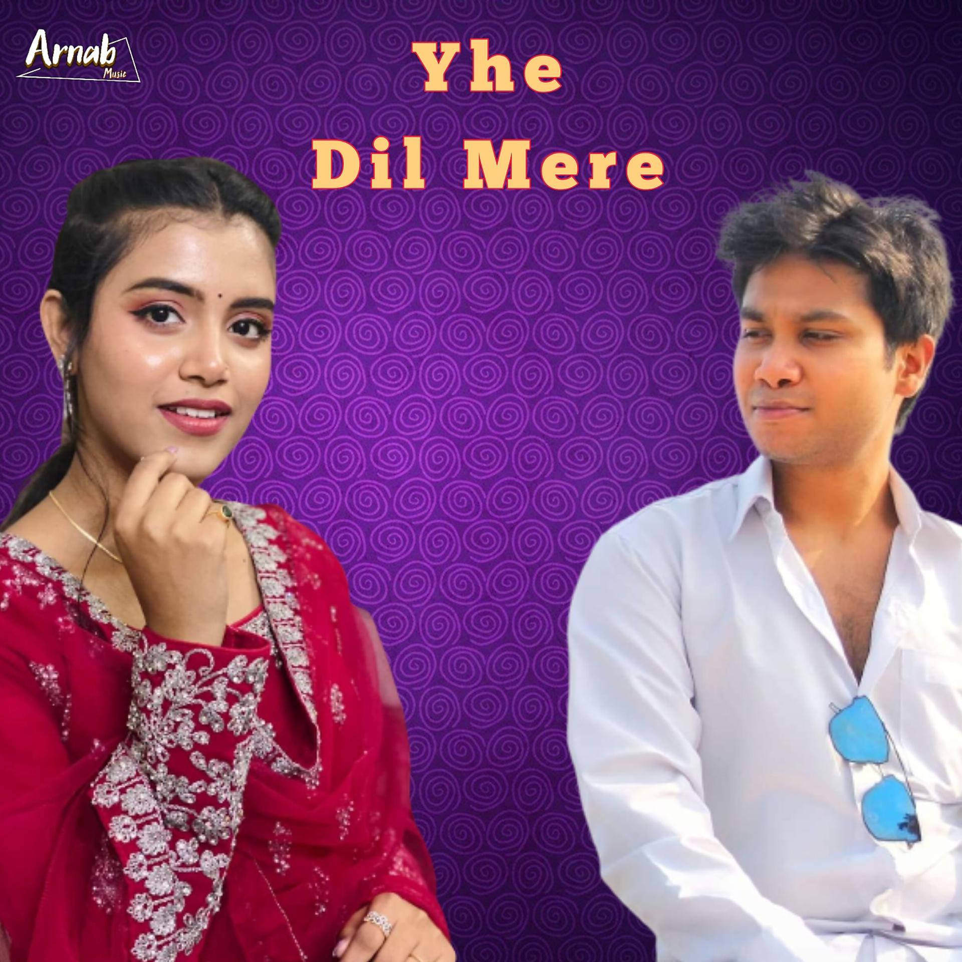 Постер альбома Yhe Dil Mere