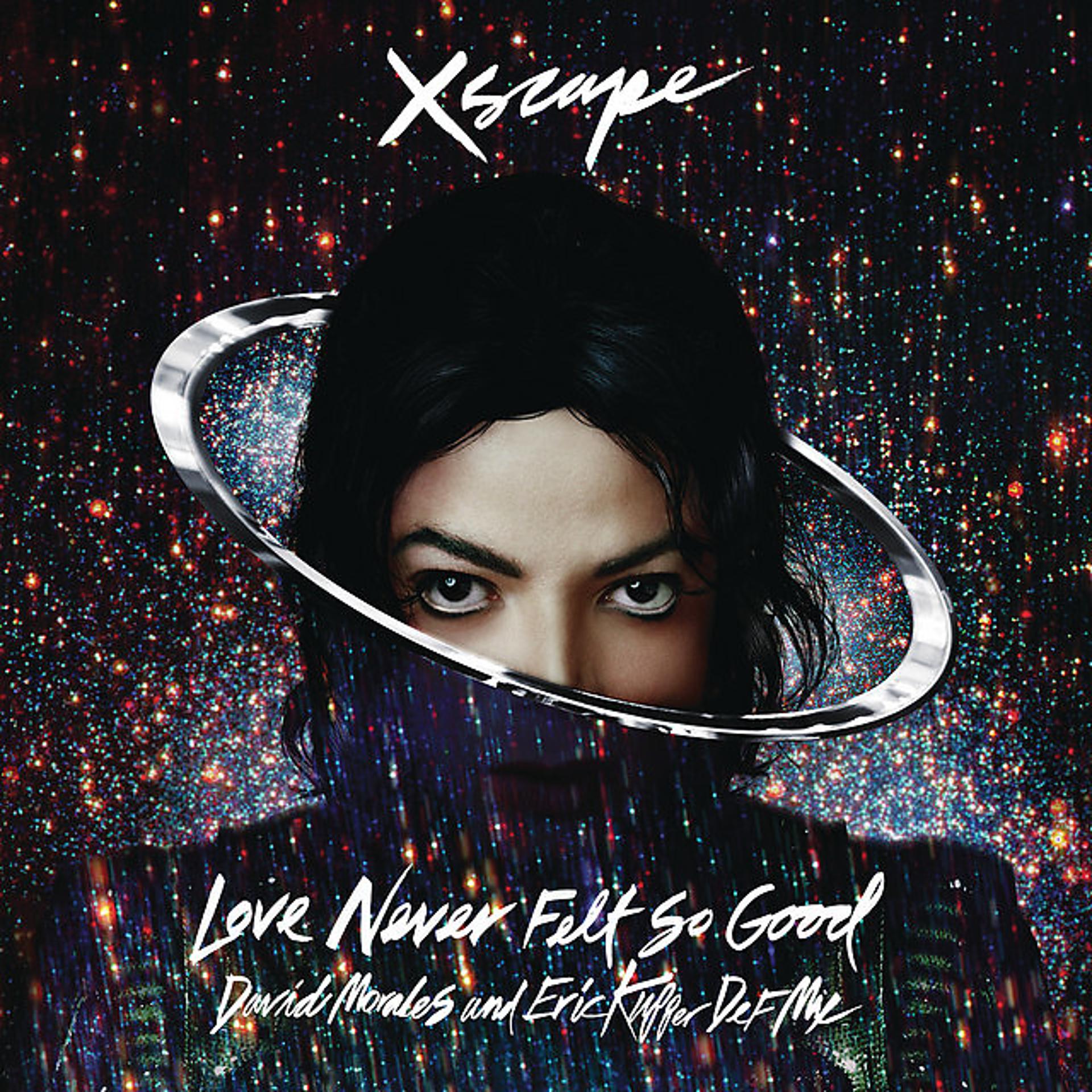 Постер альбома Love Never Felt So Good (David Morales and Eric Kupper Def Mix)