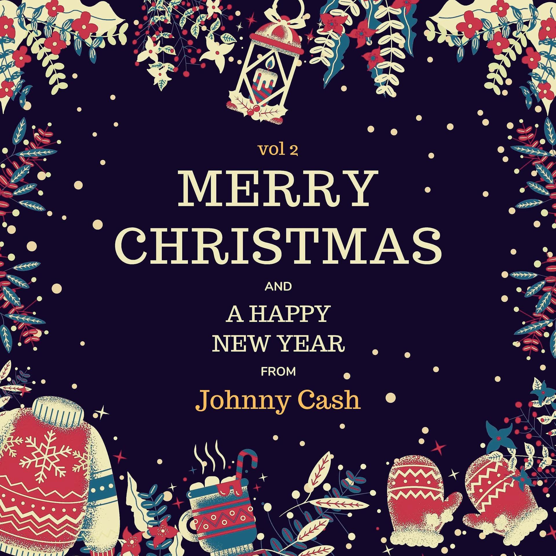 Постер альбома Merry Christmas and A Happy New Year from Johnny Cash, Vol. 2