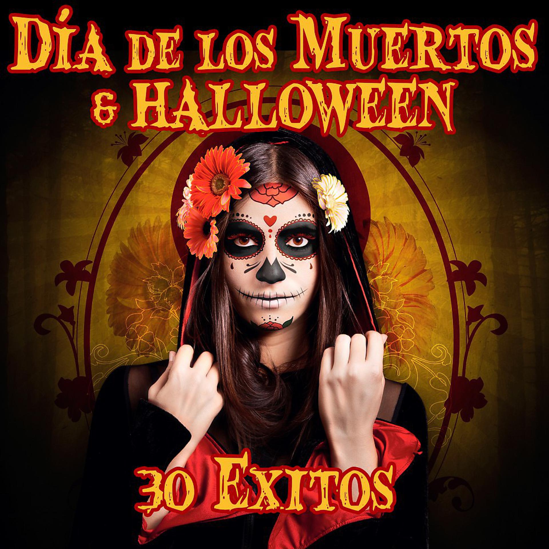 Постер альбома Dia de los Muertos & Halloween - 30 Exitos