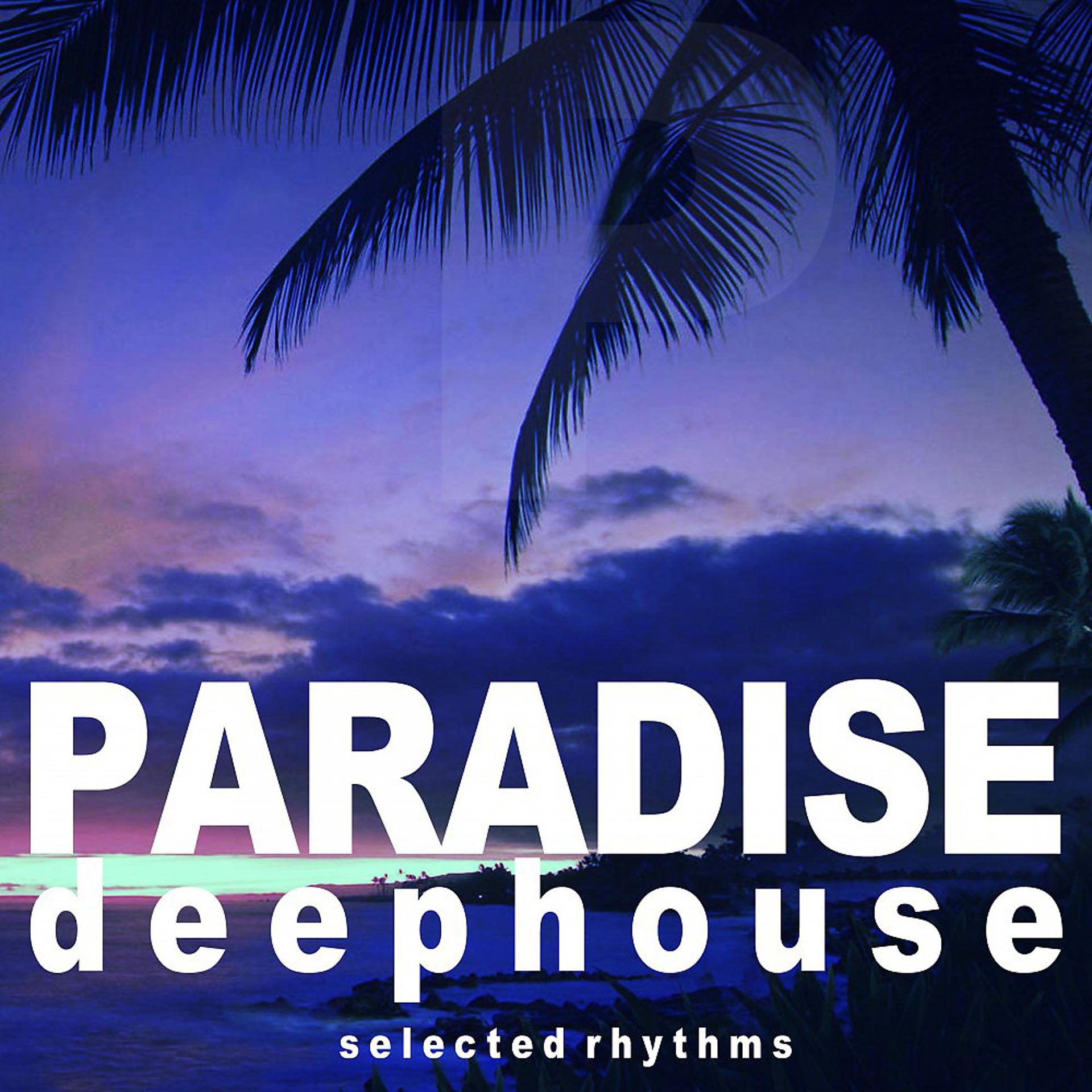 Постер альбома Paradise (Deephouse)
