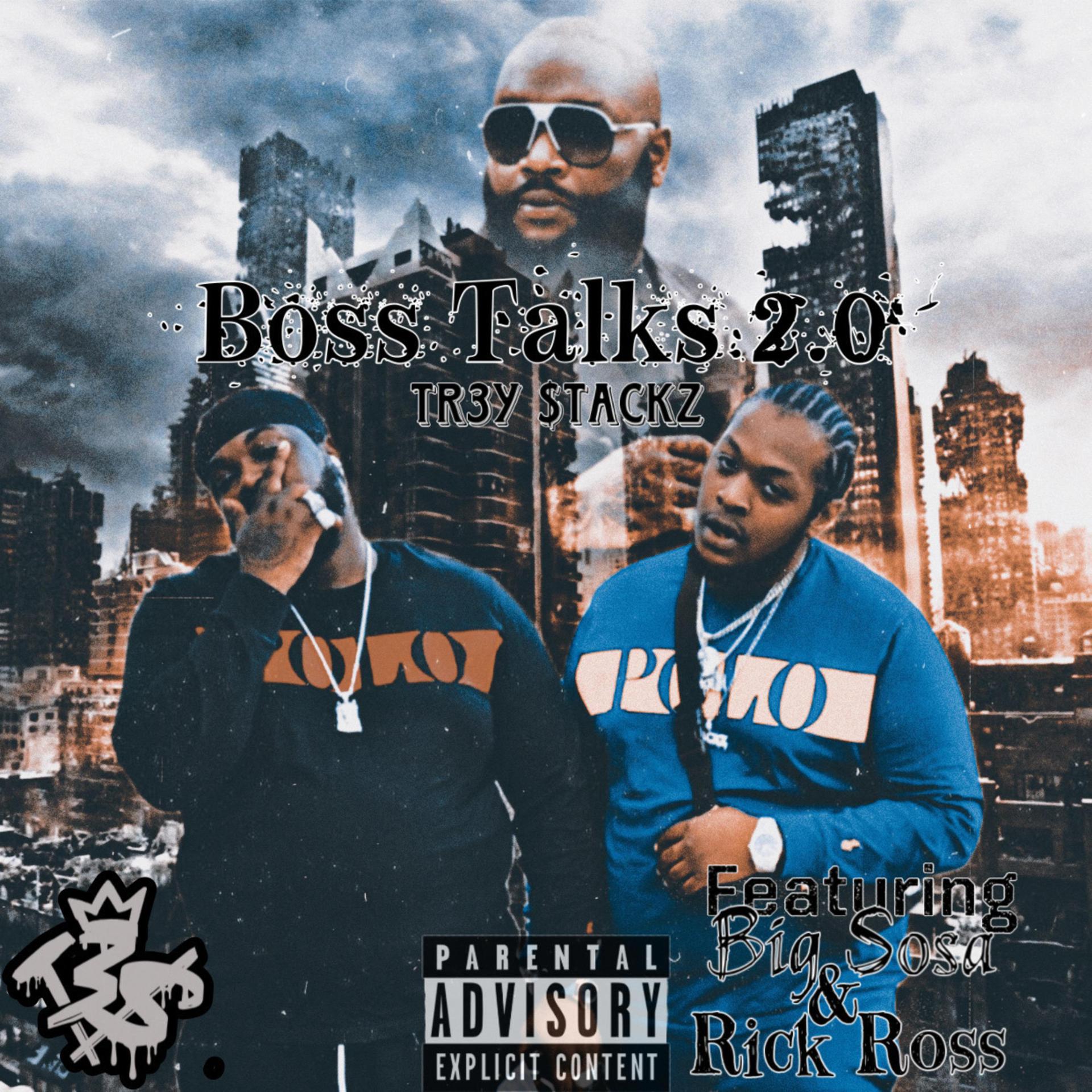Постер альбома Boss Talks 2.0 (feat. Rick Ross & Big Sosa)