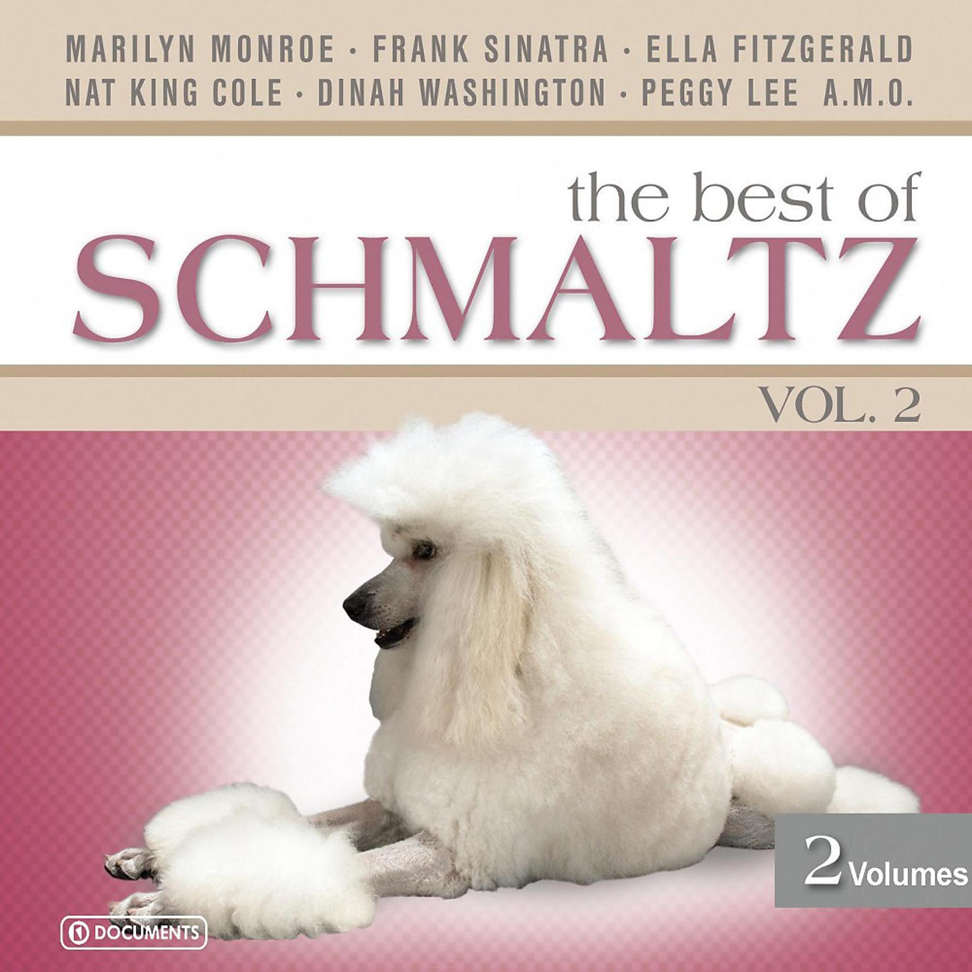 Постер альбома The Best of Schmaltz Vol. 2
