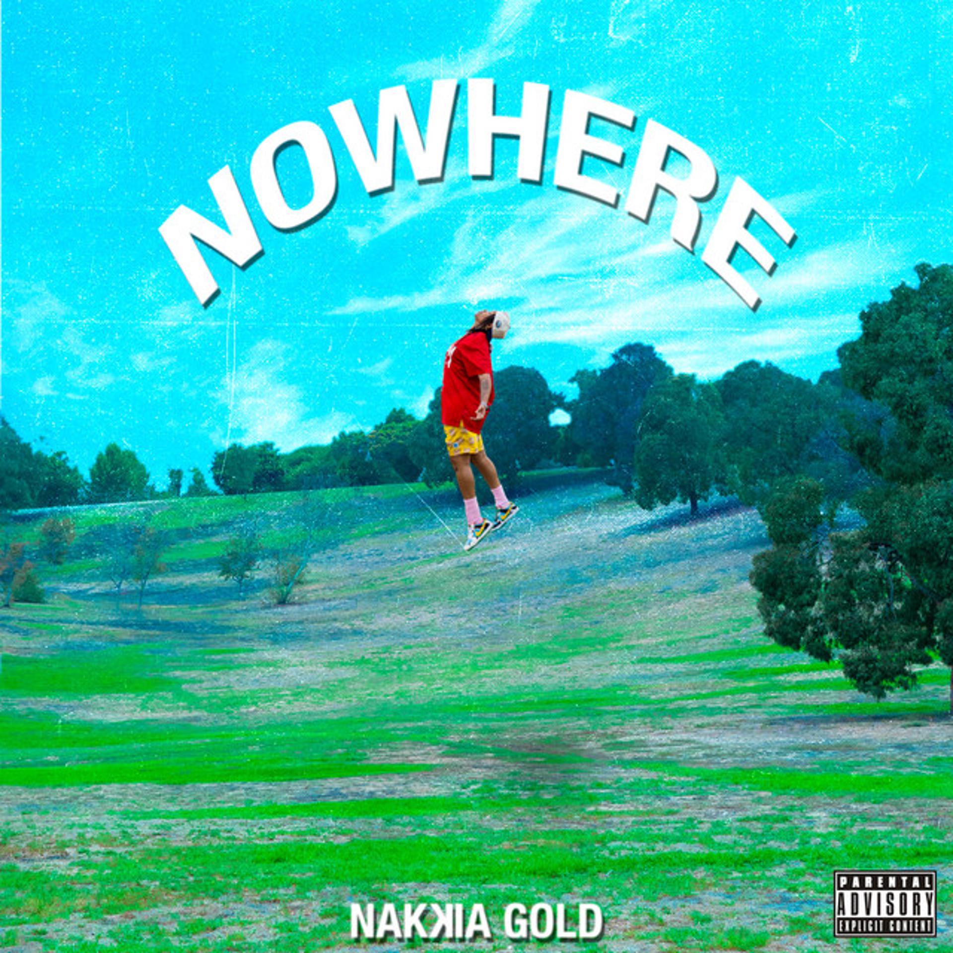 Постер к треку Nakkia Gold - Nowhere
