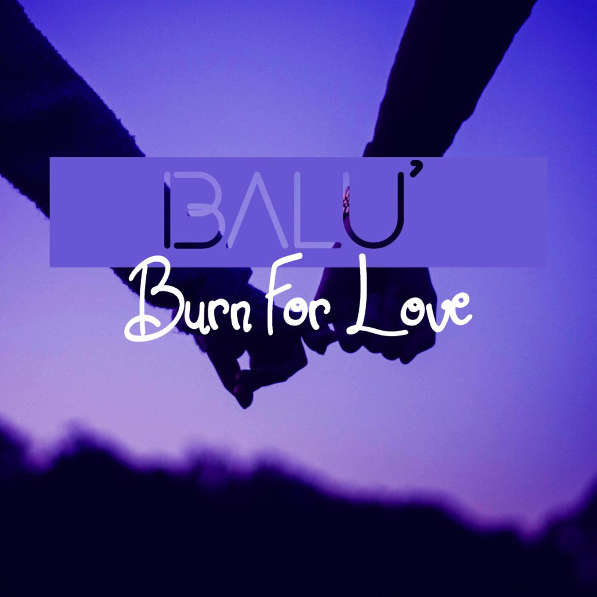 Постер альбома Burn For Love