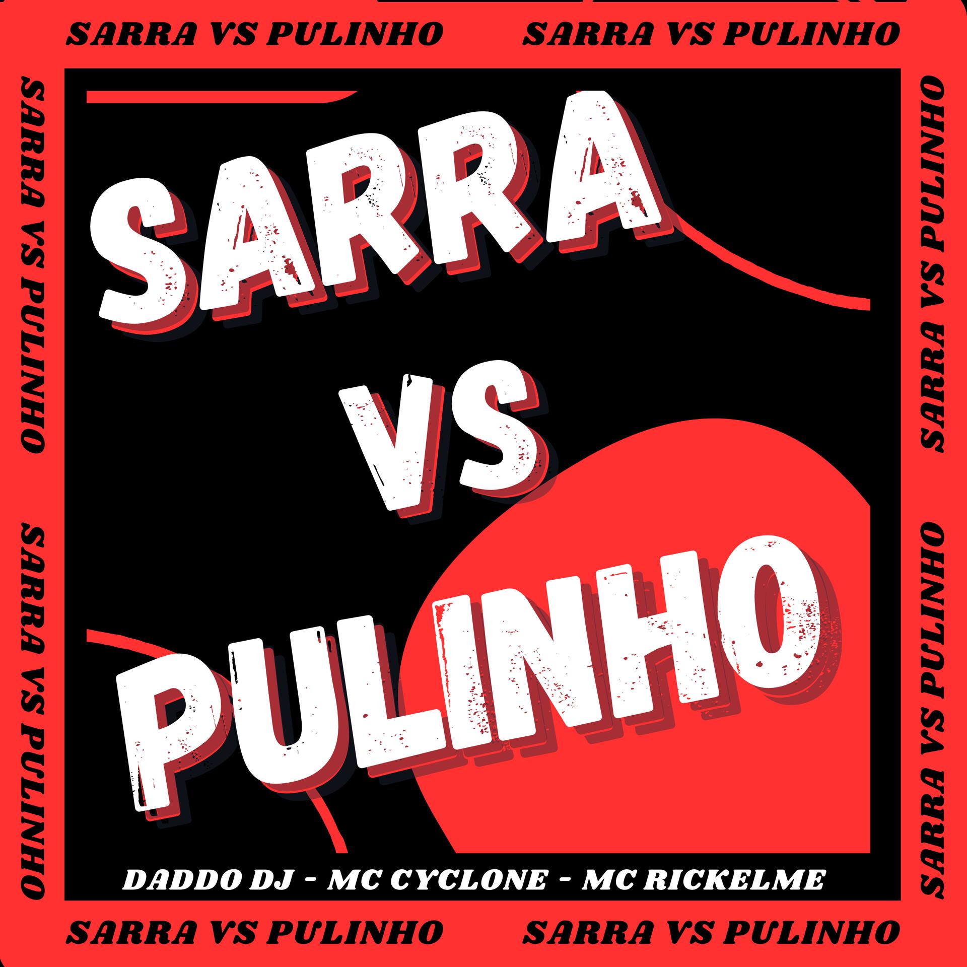 Постер альбома Sarra Vs Pulinho