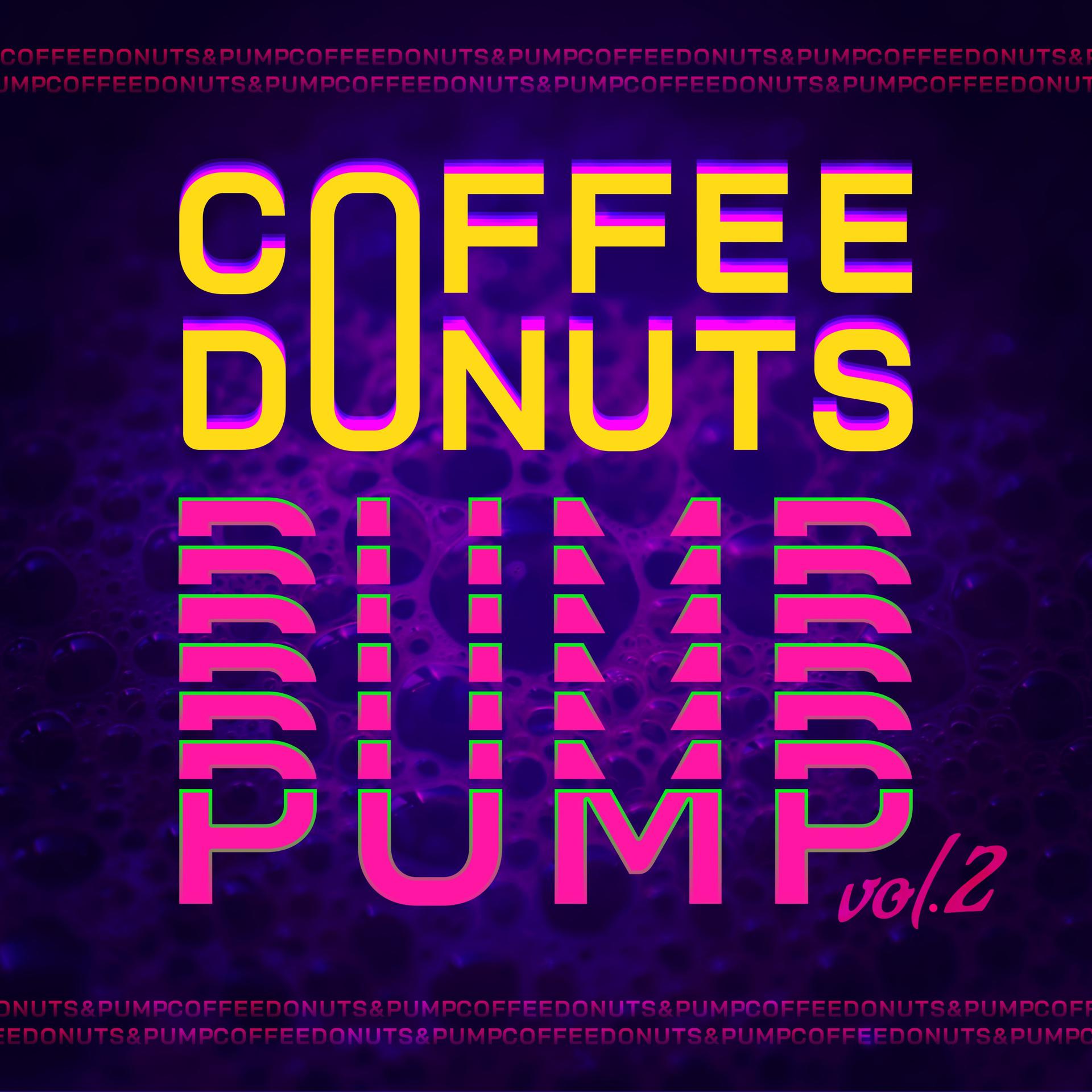 Постер альбома Coffee, Donuts and Pump, Vol. 2