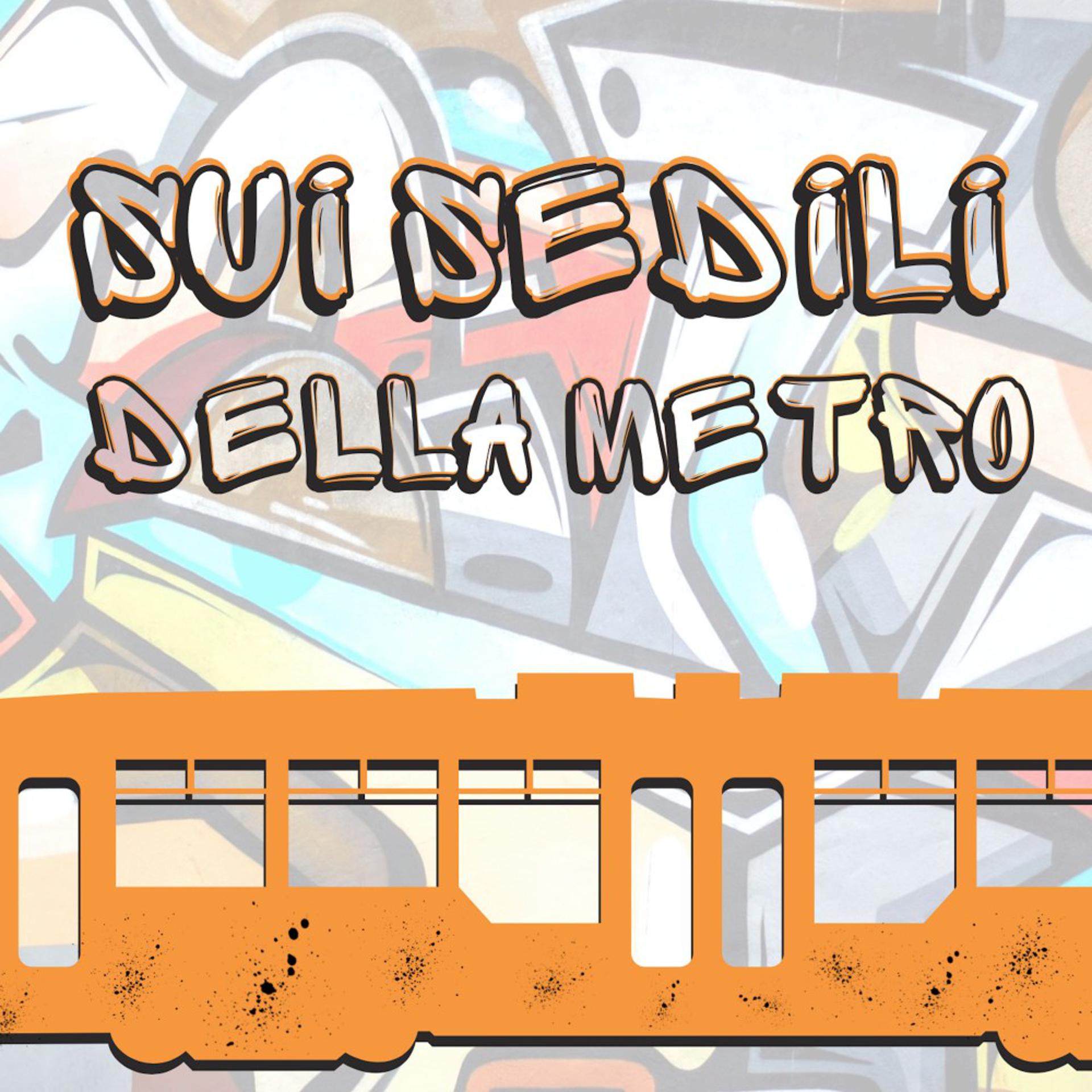 Постер альбома Sui sedili della metro