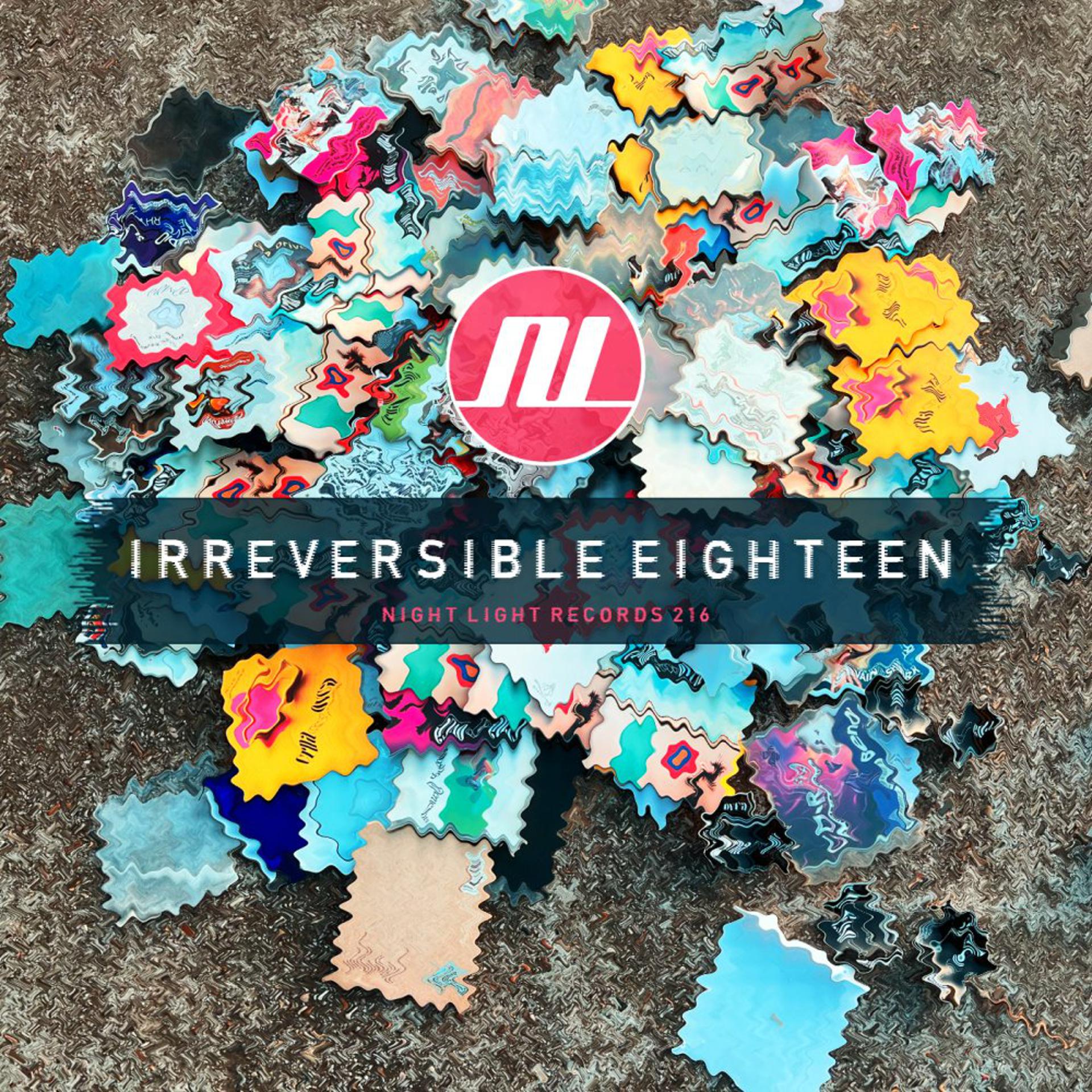 Постер альбома Irreversible Eighteen