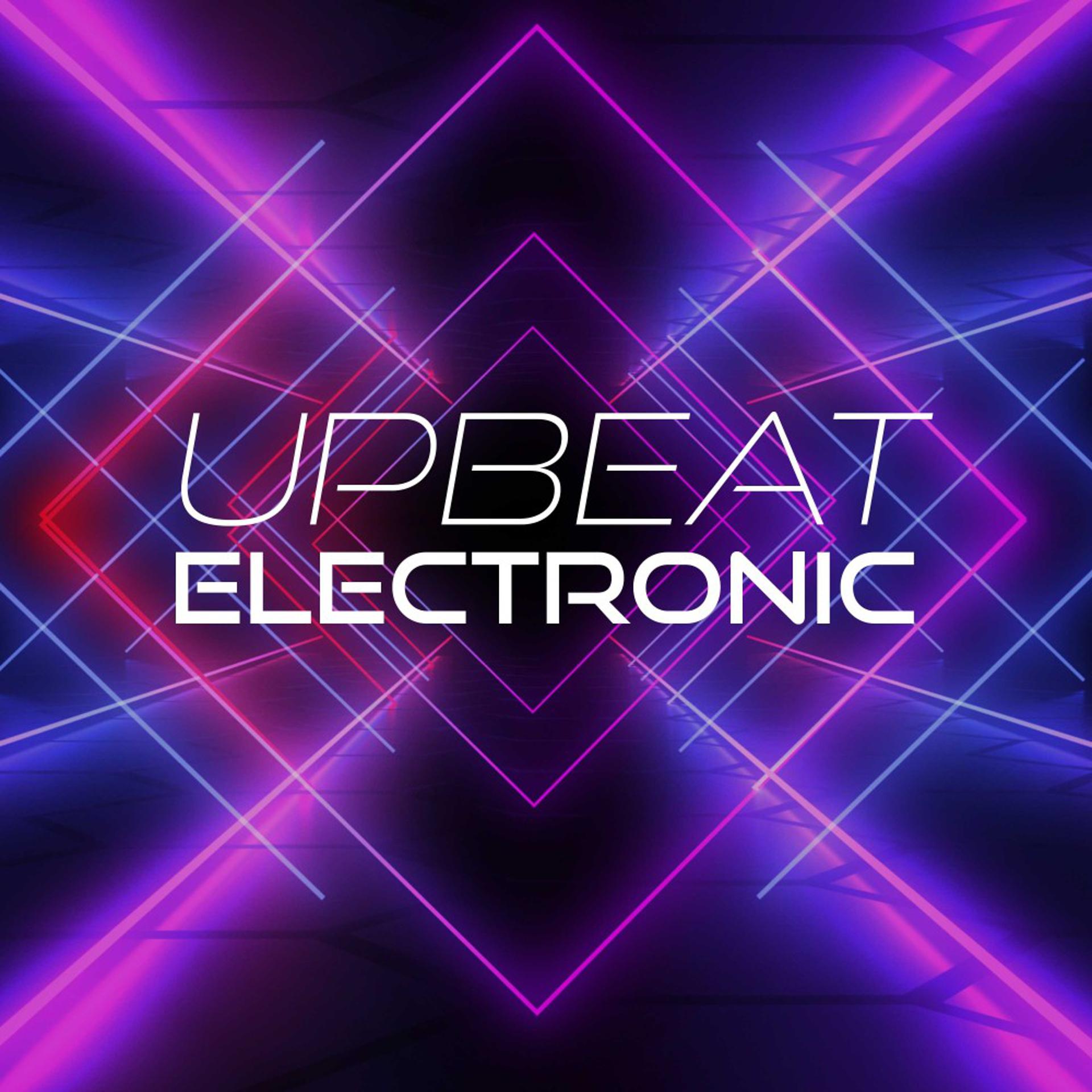 Постер альбома Upbeat Electronic