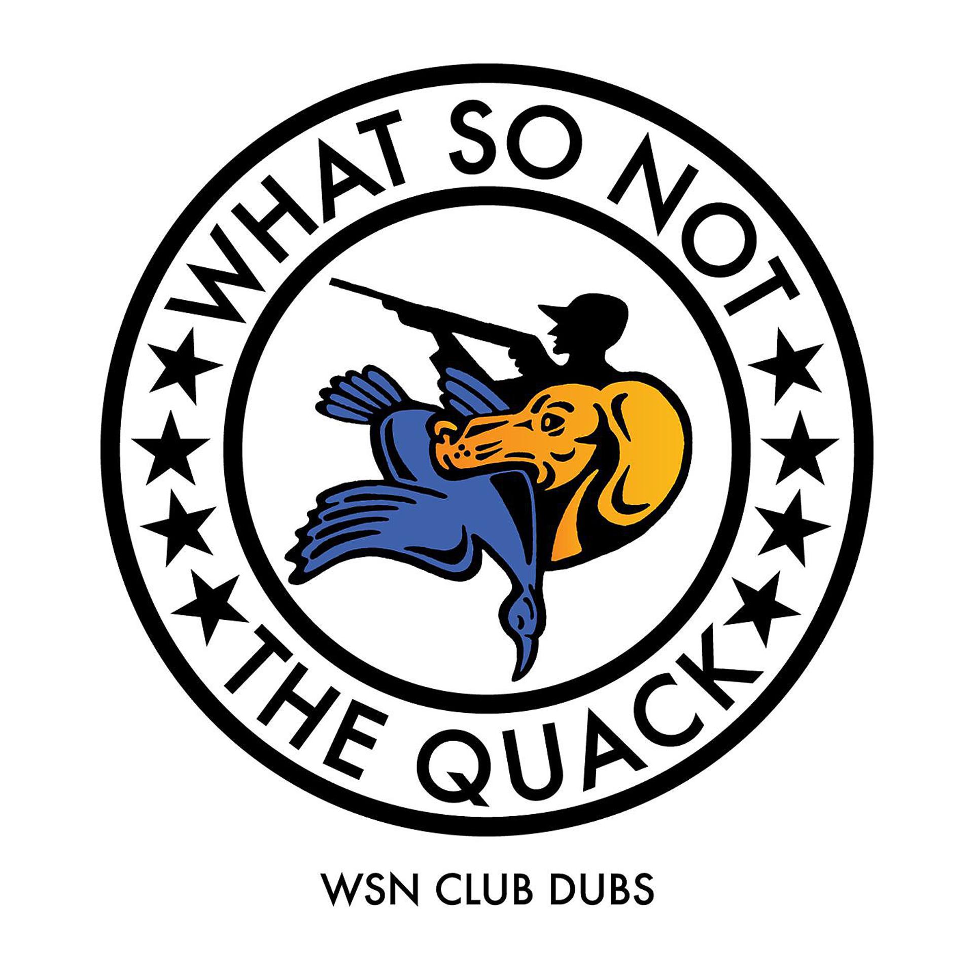 Постер альбома The Quack (WSN Club Dubs)