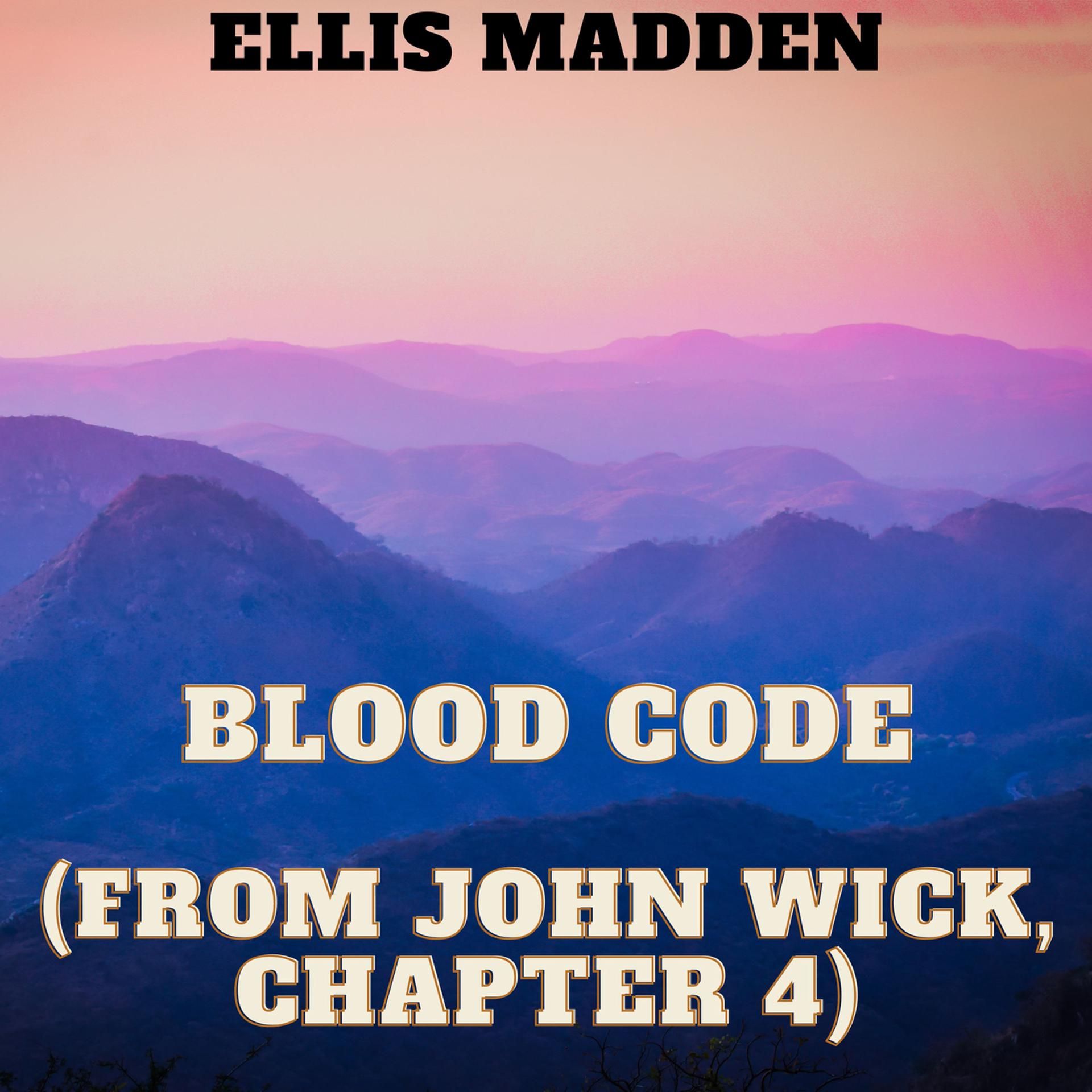 Постер альбома Blood Code (From John Wick, Chapter 4)