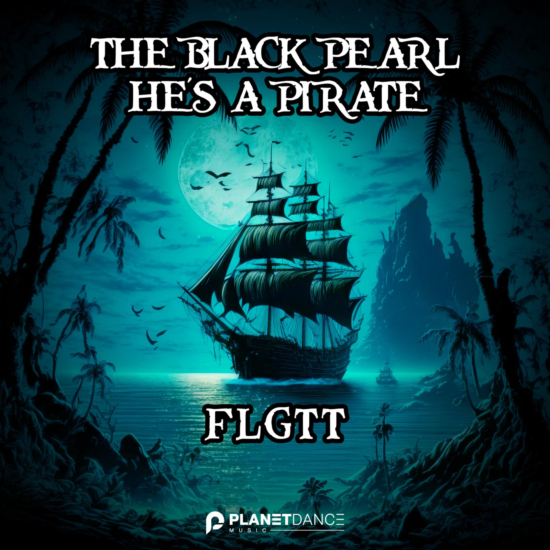 Постер альбома The Black Pearl (He's a Pirate)
