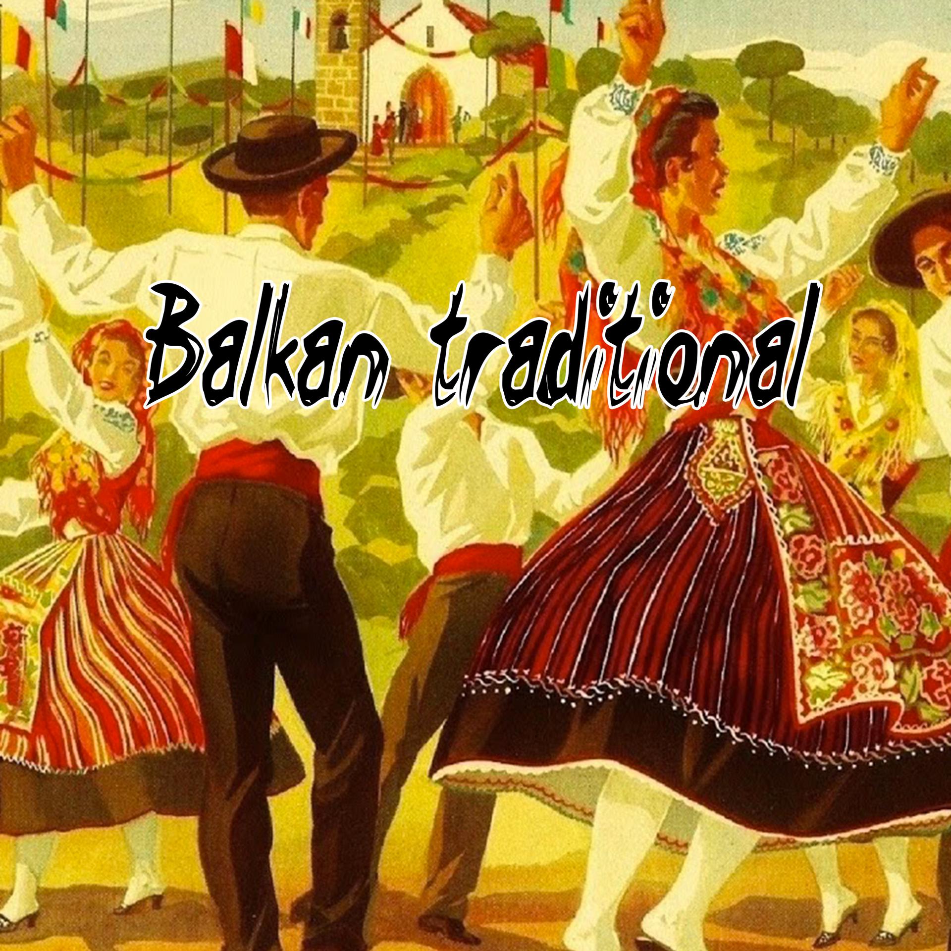 Постер альбома Balkan Traditional