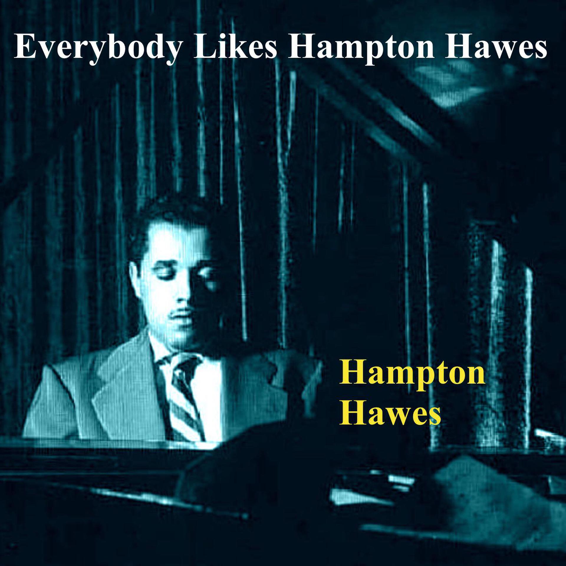 Постер альбома Everybody Likes Hampton Hawes