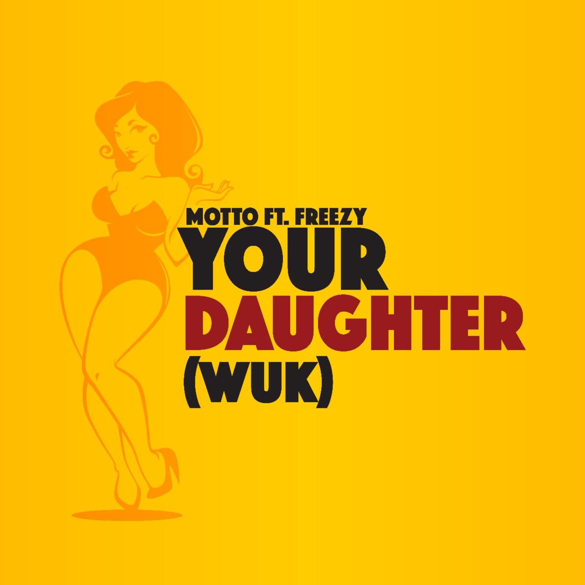 Постер альбома Your Daughter (Wuk)