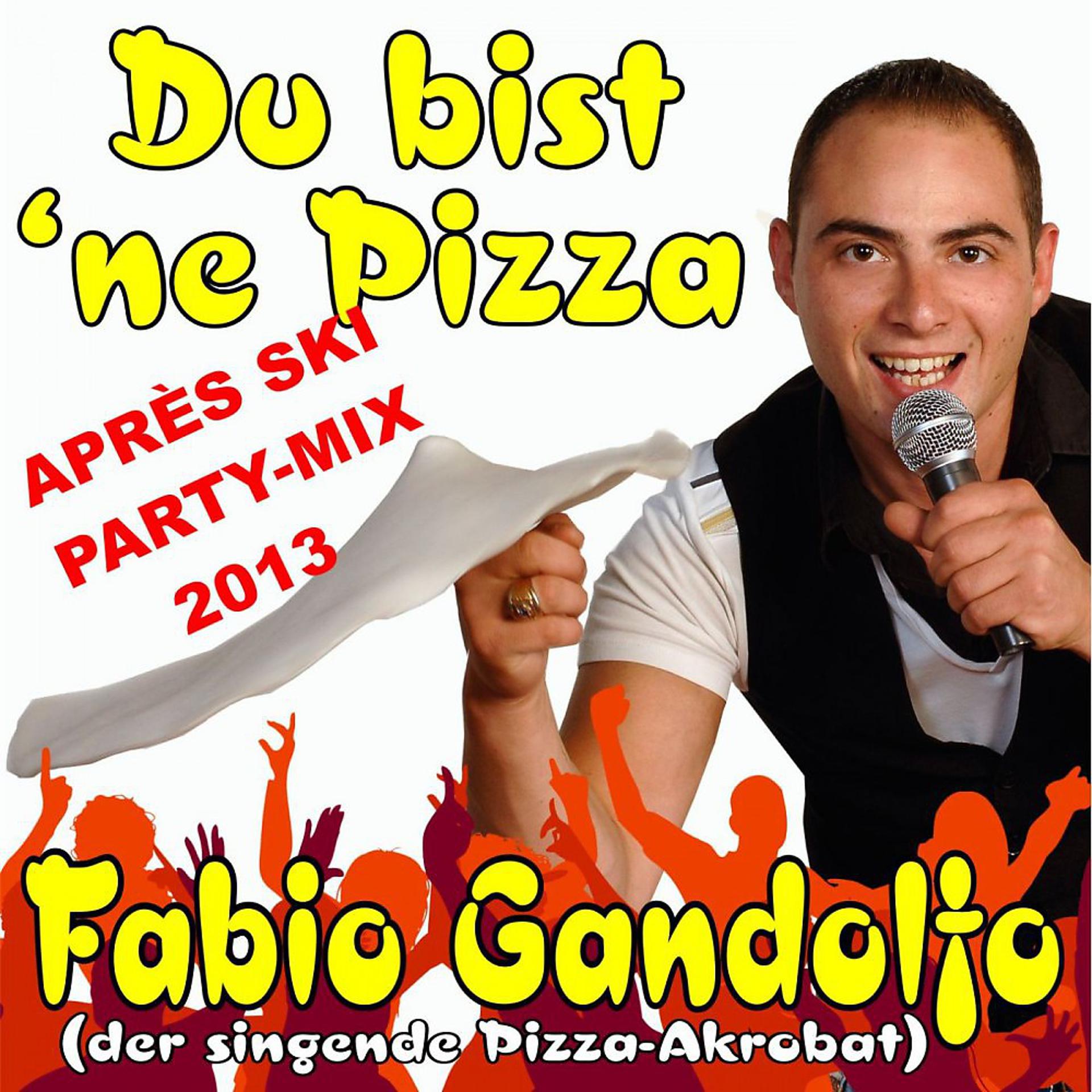 Постер альбома Du bist 'ne Pizza (Après Ski Party-Mix 2013)