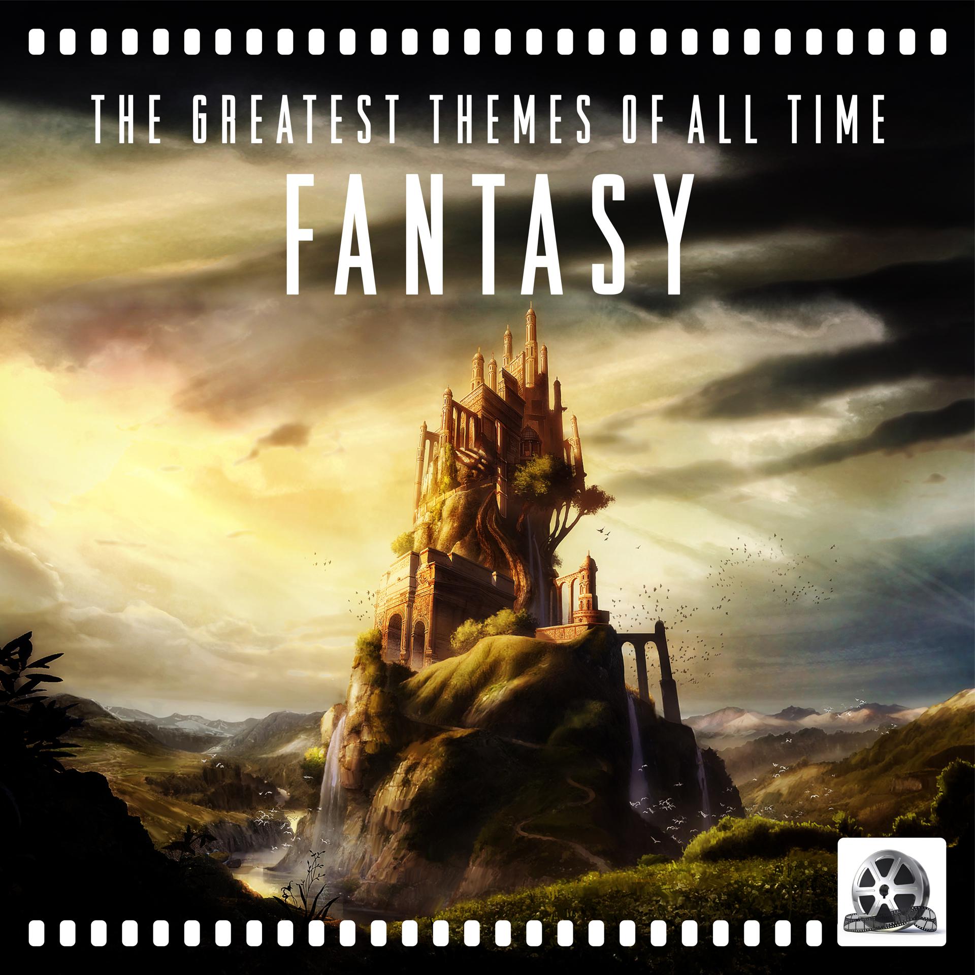 Постер альбома Fantasy: The Greatest Themes of All Time