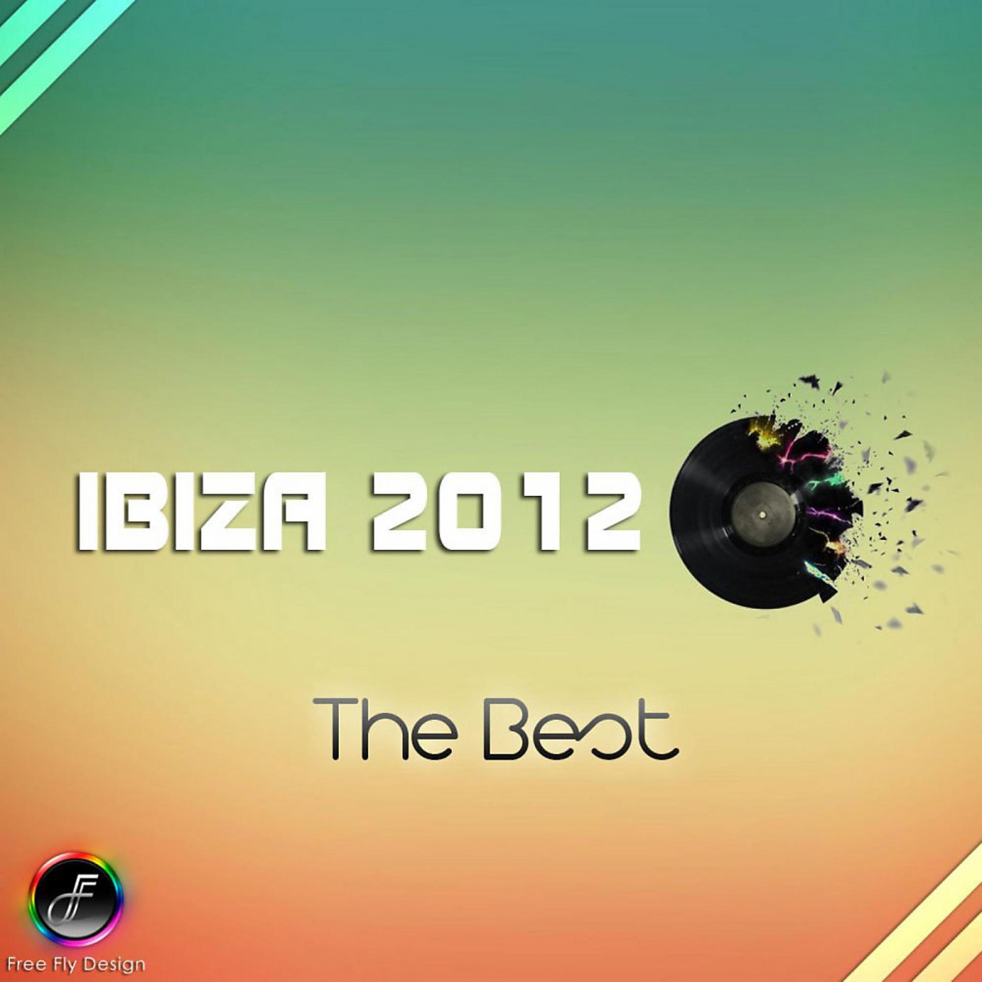 Постер альбома Ibiza 2012 - The Best