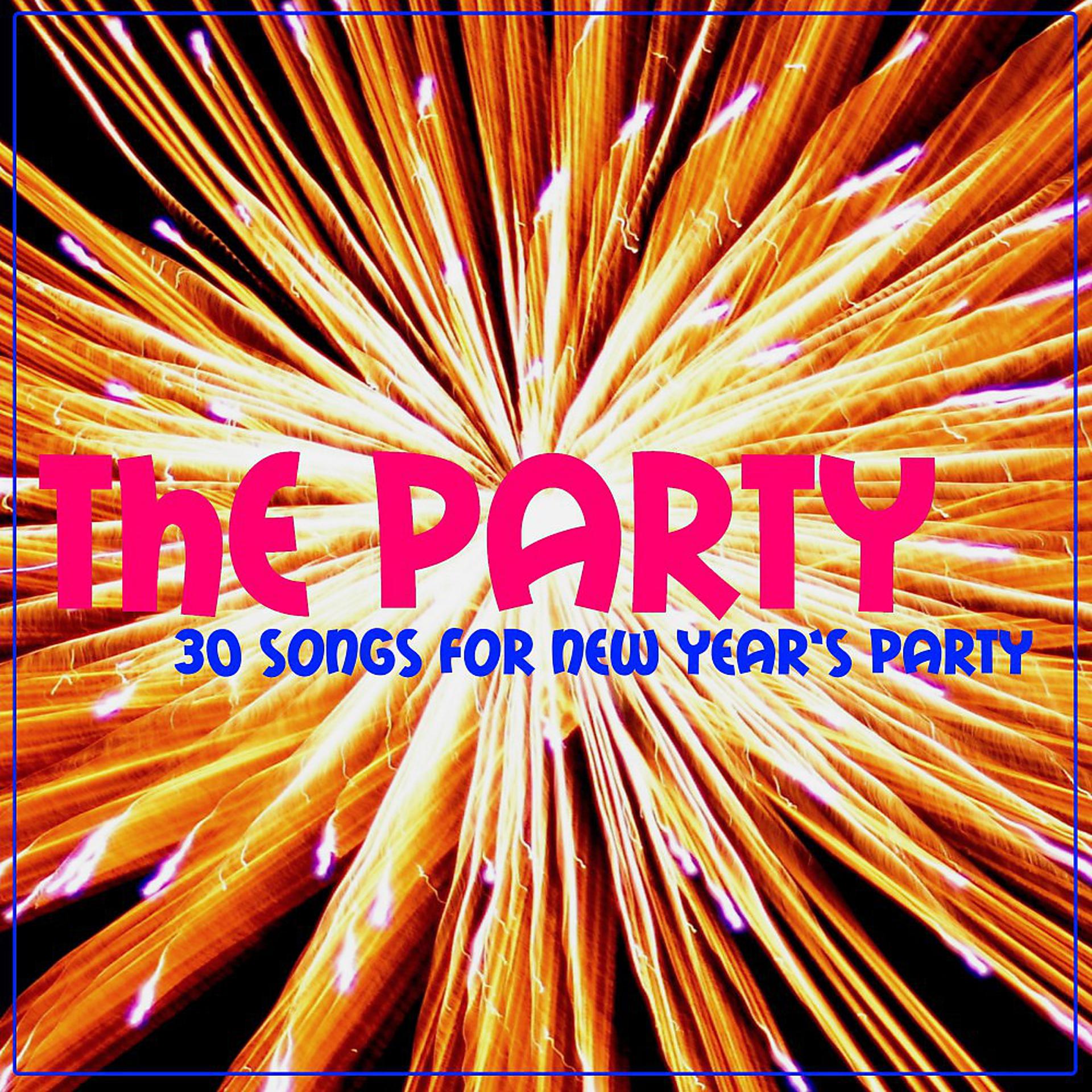 Постер альбома The Party (30 Songs for New Year's Party)