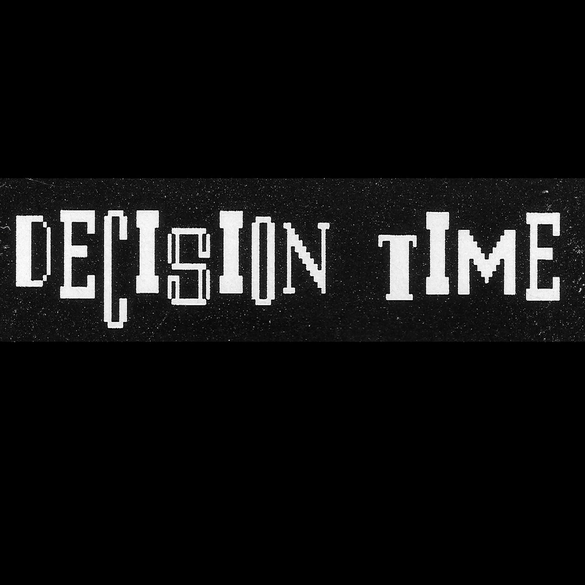 Постер альбома Decision Time