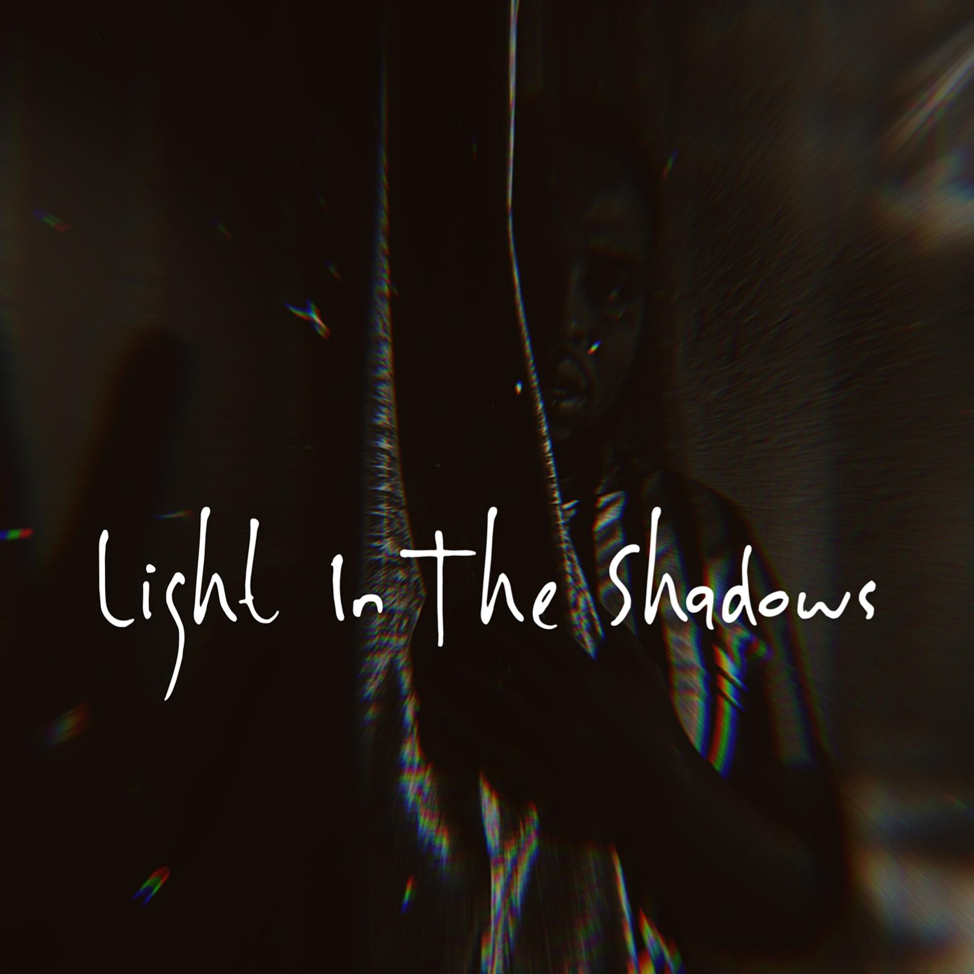 Постер альбома Light in the Shadows