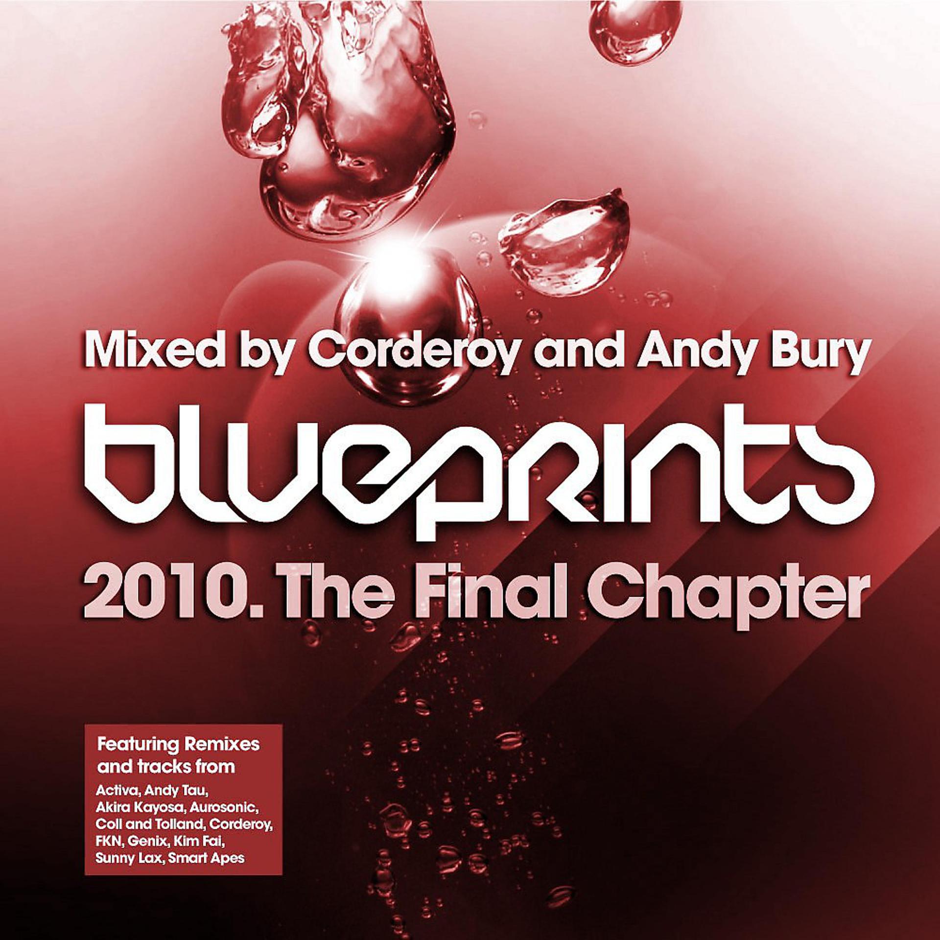 Постер альбома Blueprints - The Final Chapter - Mixed by Corderoy and Andy Bury