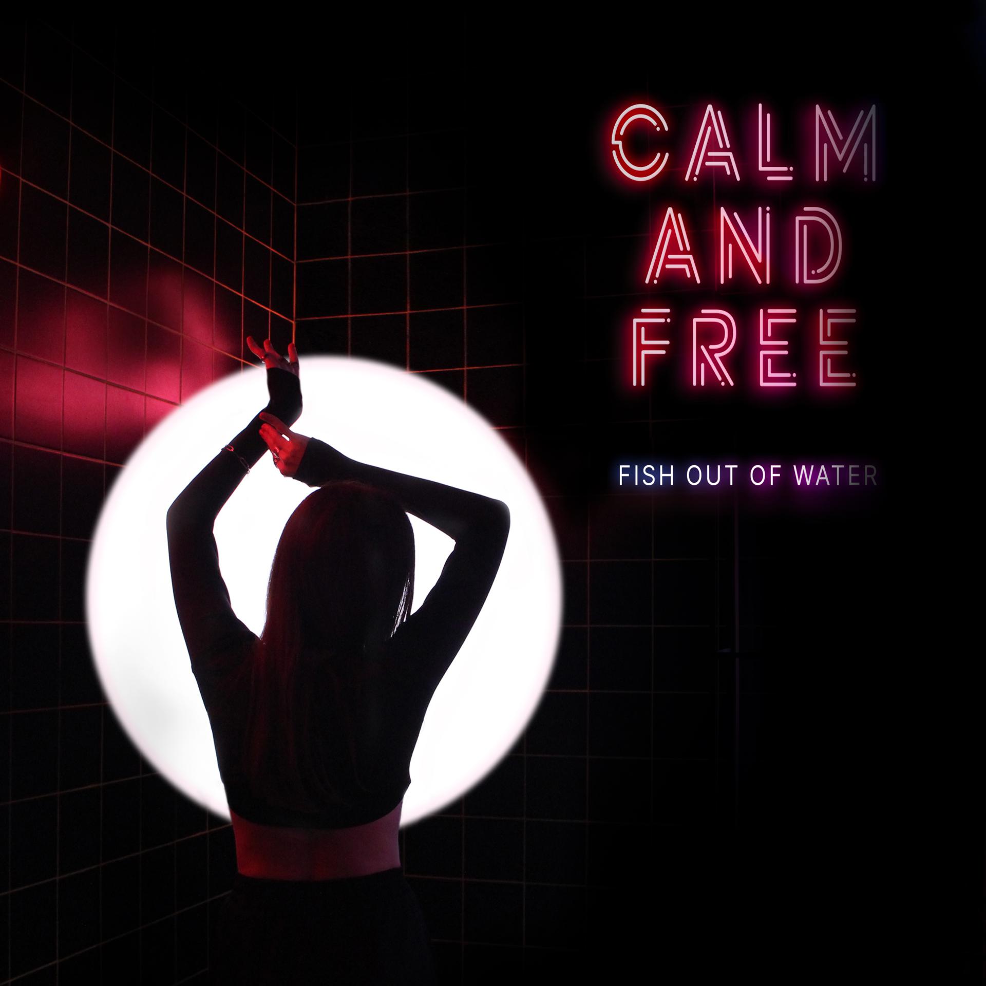 Постер альбома Calm and Free