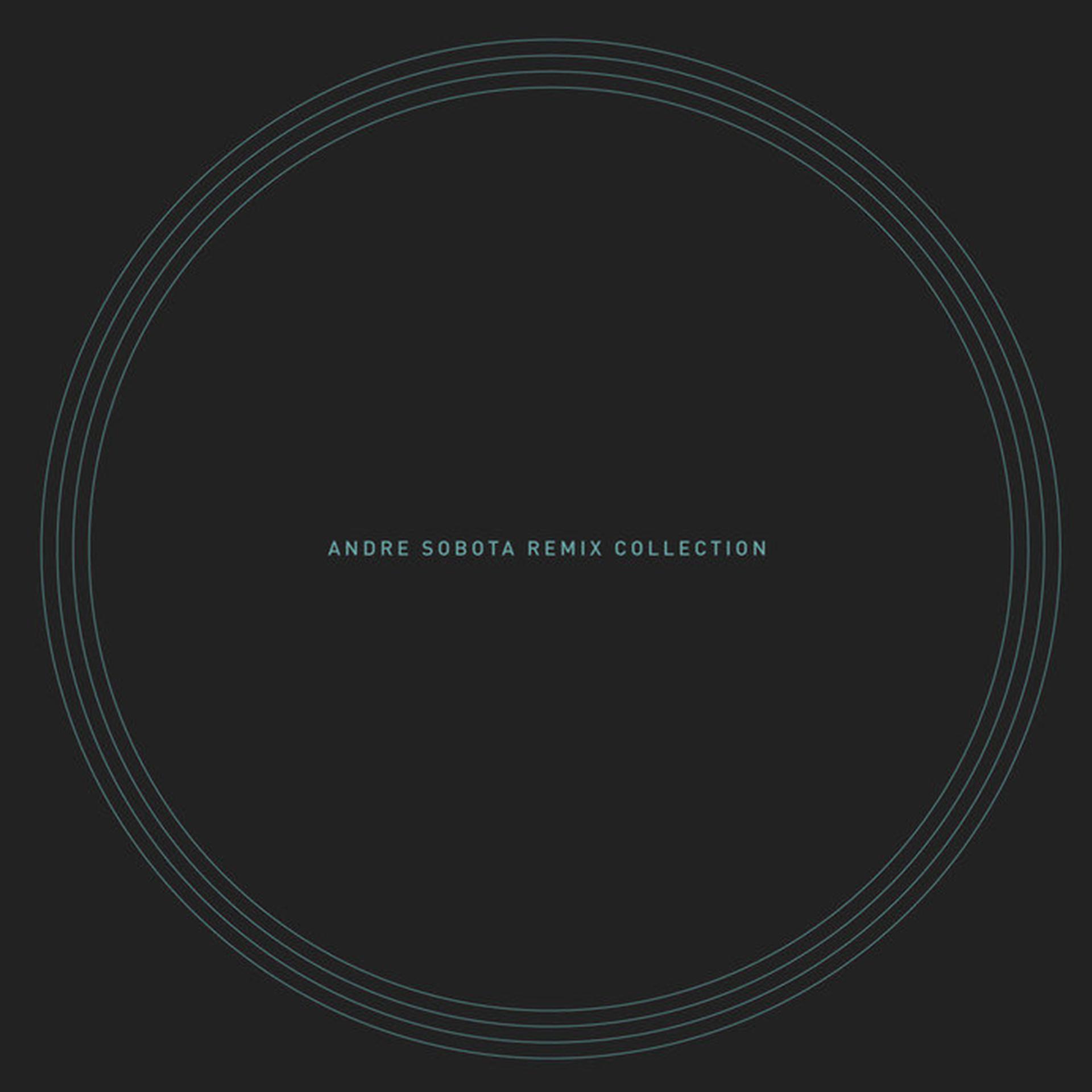 Постер альбома Andre Sobota (Remix Collection)