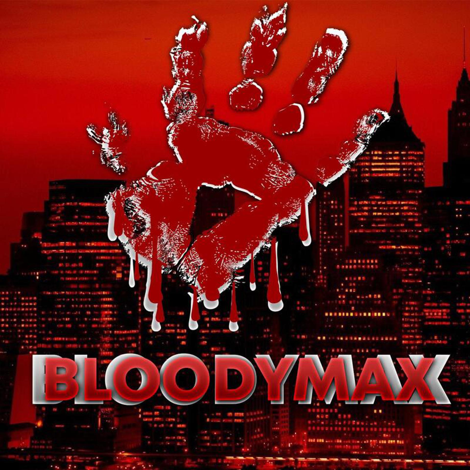 Постер альбома BLOODYMAX